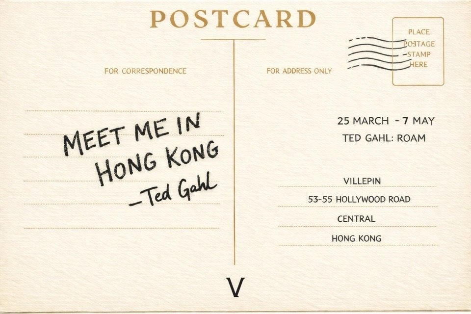 Destination: Hong Kong

Ted Gahl: Roam

Save the date: 25 March &ndash; 7 May

#VillepinArt #TedGahl