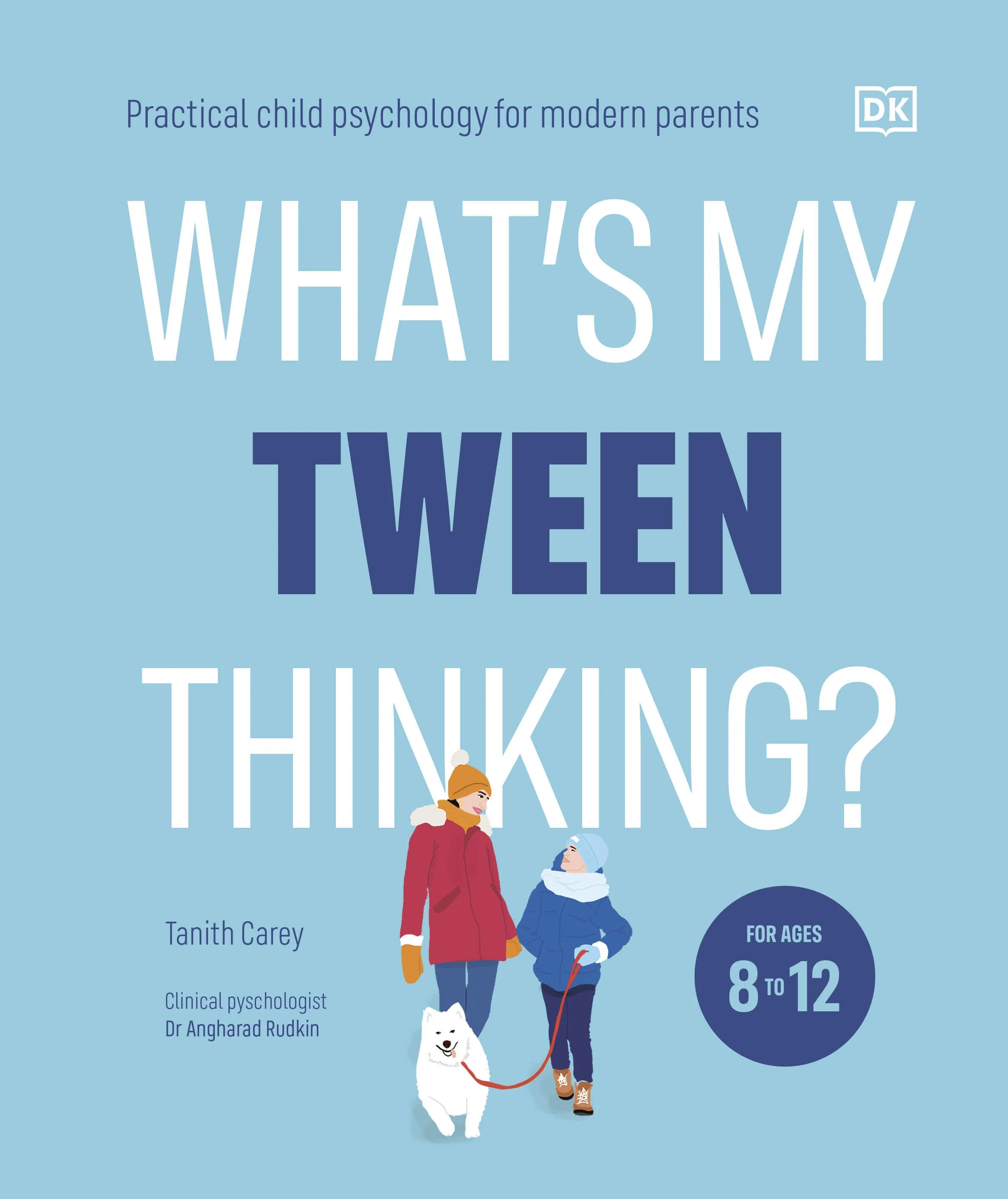 Couverture du livre intitulé "What's my TwenK?" par Tanith Carey, destiné aux enfants de 8 à 12 ans, illustré avec deux enfants en tenues hivernales avec leur chien blanc, un homme et une enfant, avec des textes indiquant "Practical child psychology 