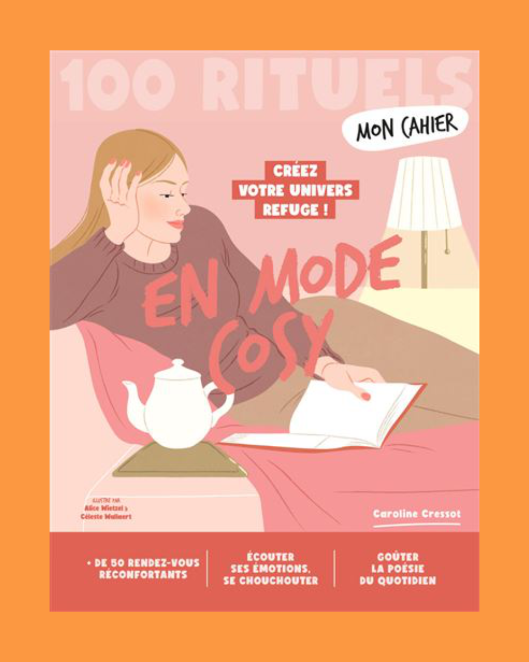 Couverture d'un livre illustrée d'une femme qui lit, avec un thé sur la table et un lampadaire à côté, texte en français sur fond rose avec un cadre orange