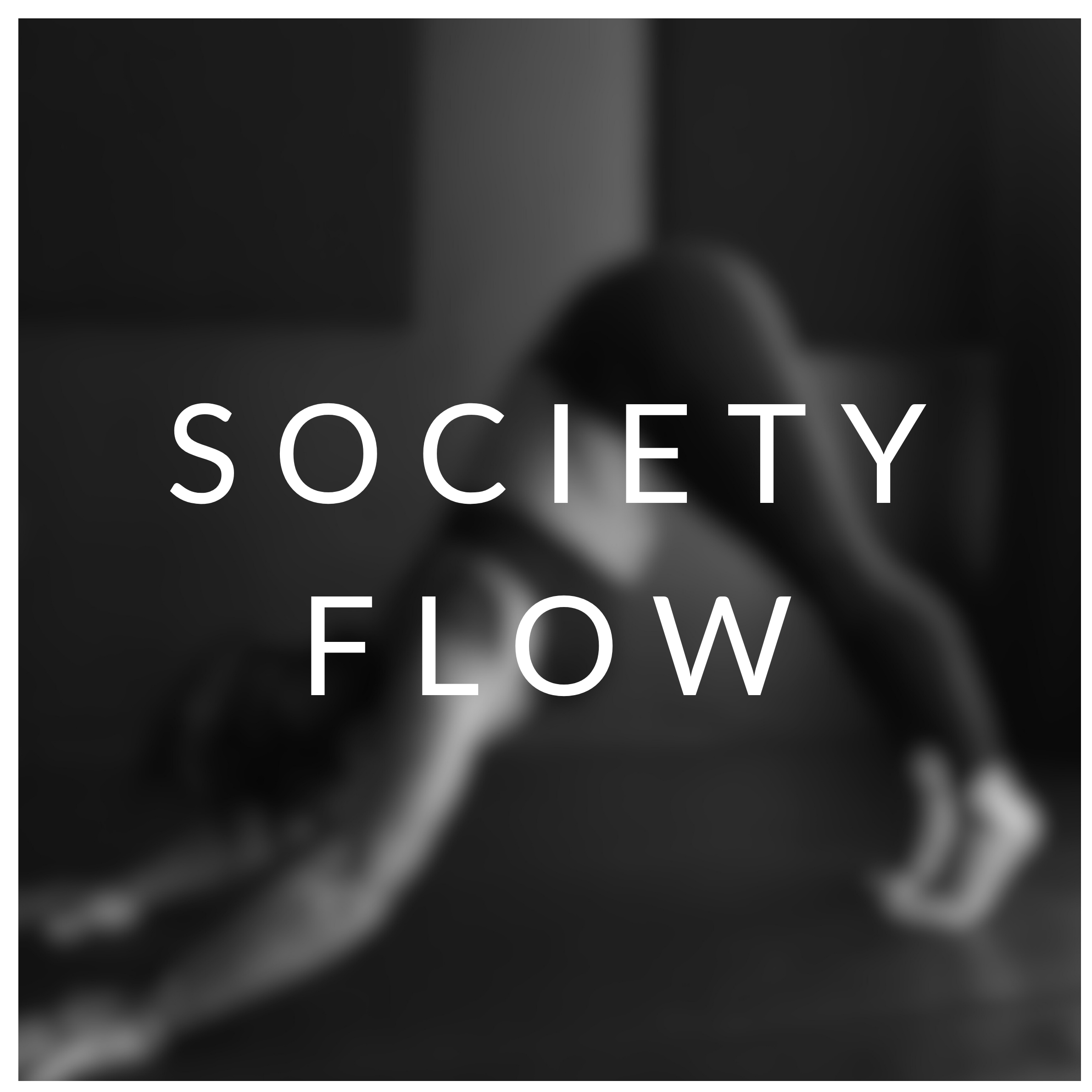 SOCIETY FLOW ≋