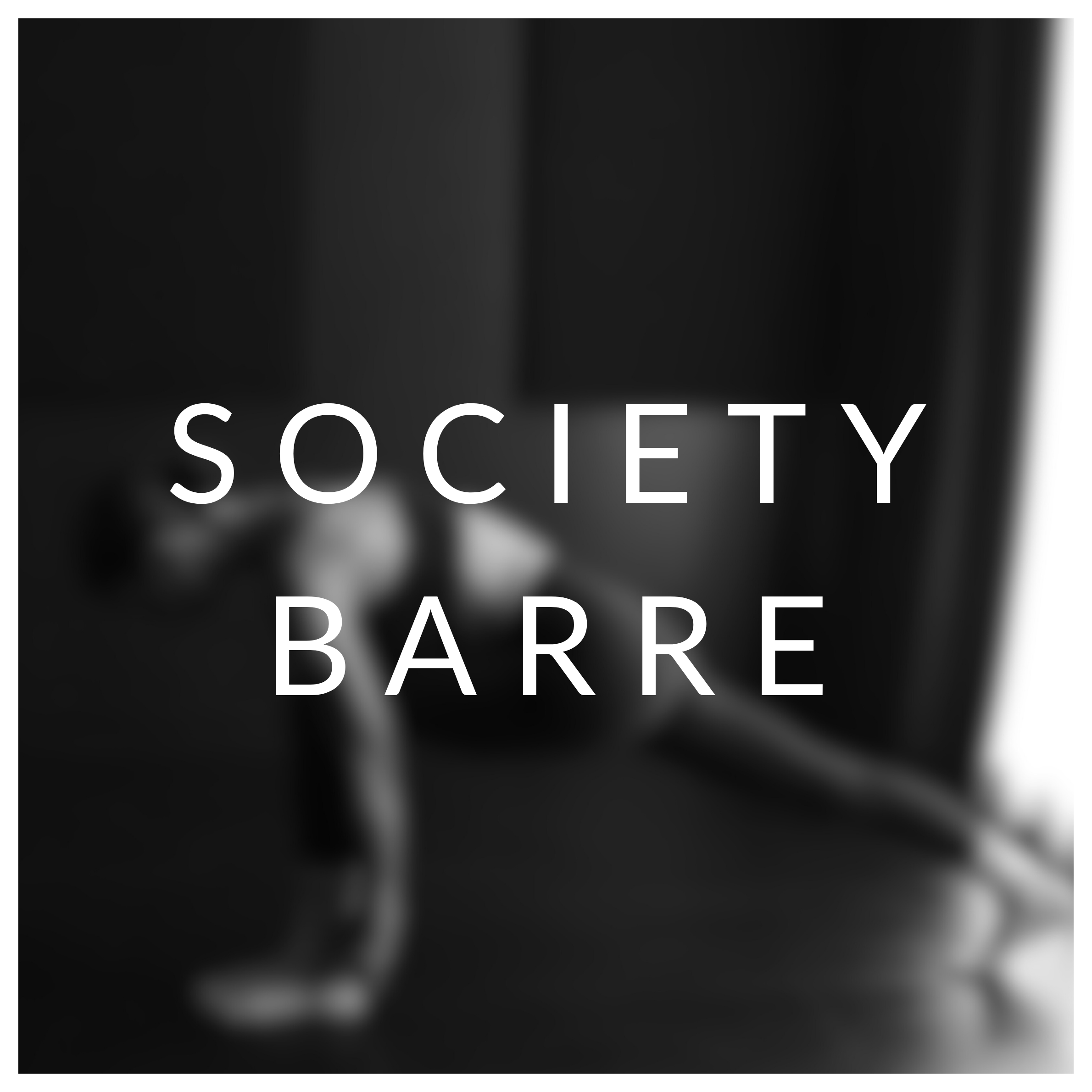SOCIETY BARRE  ⭒