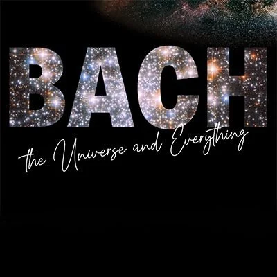 Bach, the Universe and Everything