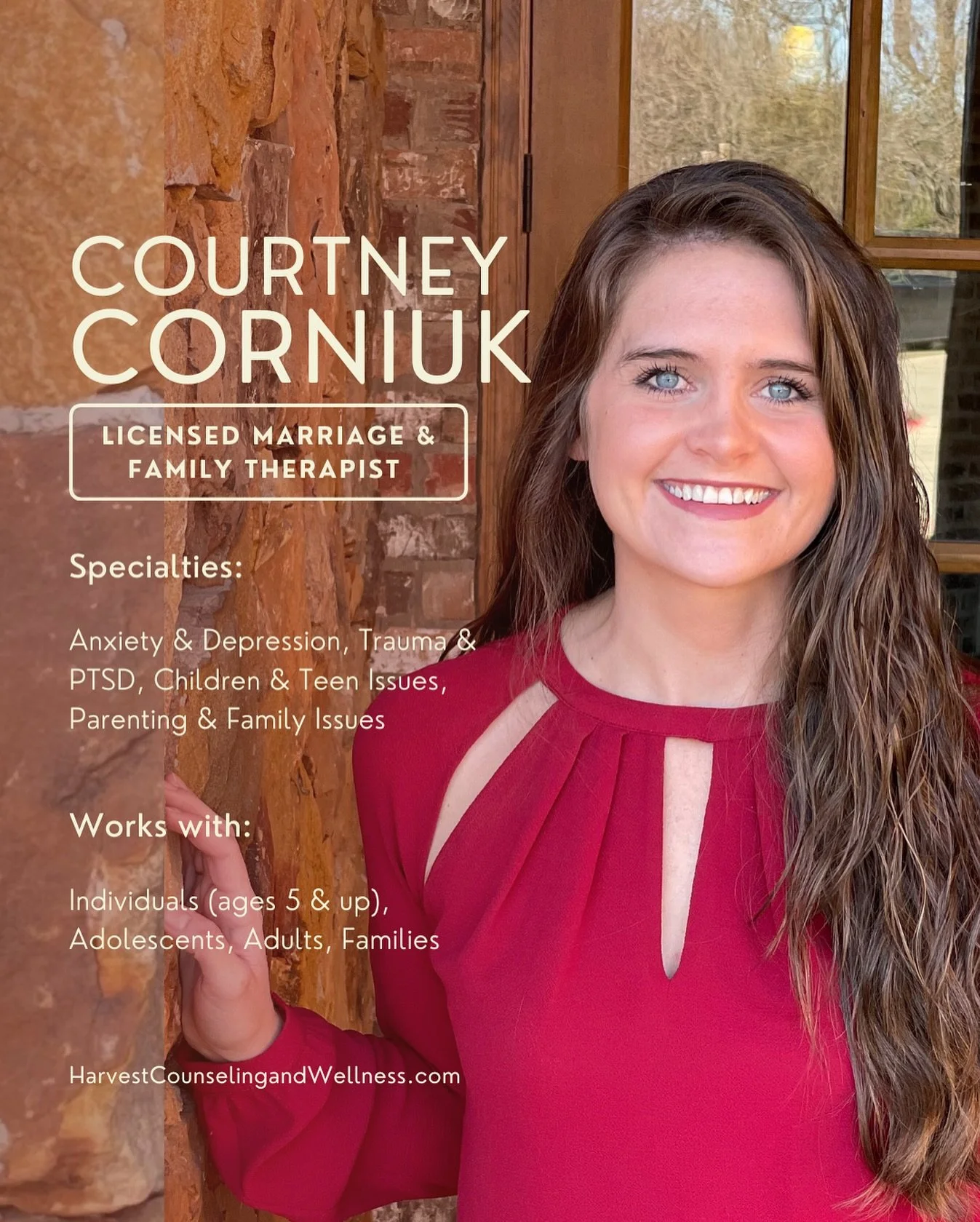 Meet Courtney Corniuk, Licensed Marriage &amp; Family Therapist &amp; Trauma Therapist! Courtney sees Individuals (ages 5 &amp; up), Adolescents, Individuals, Families. She specializes in Anxiety &amp; Depression, Trauma &amp; PTSD, Children &amp; Te