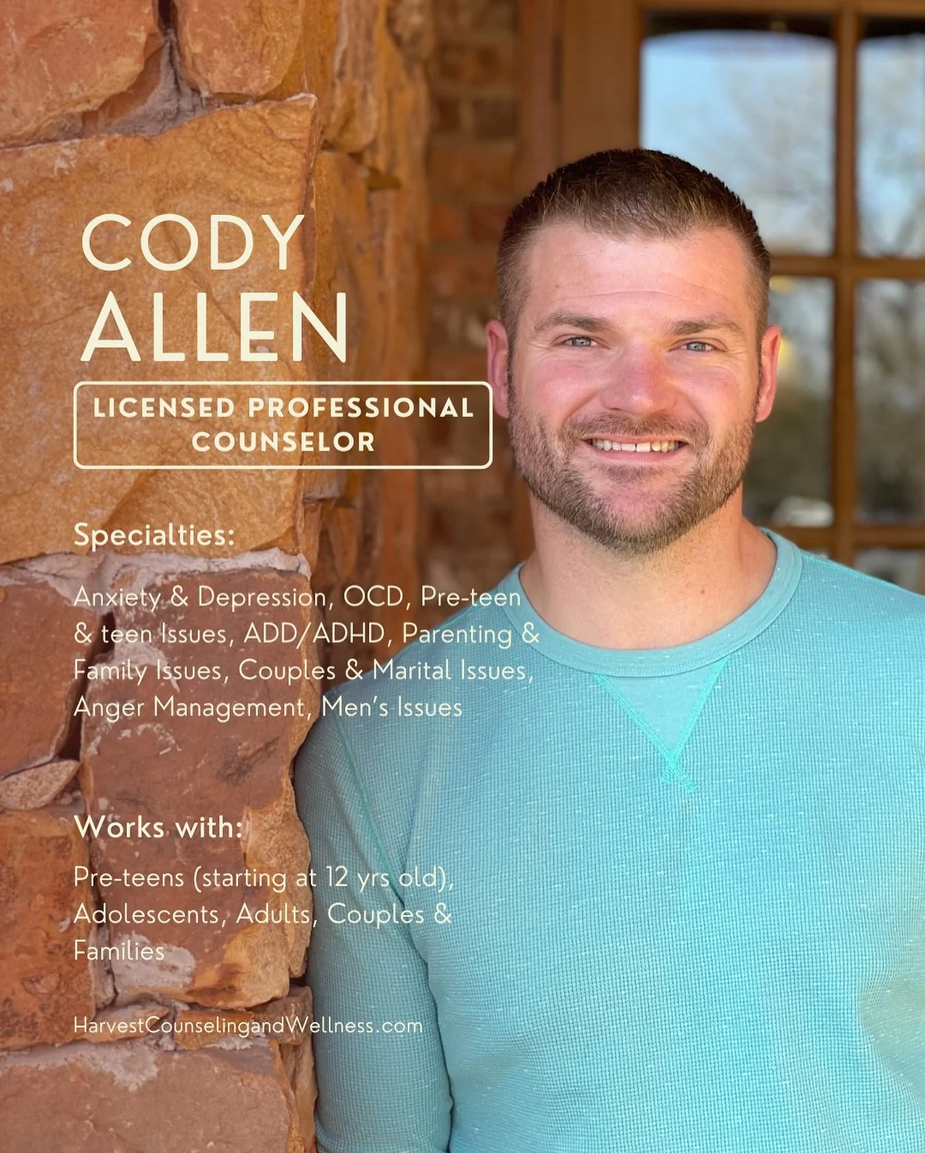Meet Cody Allen, Licensed Professional Counselor! Cody sees clients starting at age 12 years old and up. He specializes in Anxiety &amp; Depression, Pre-teen &amp; teen Issues, ADD/ADHD, OCD, Parenting &amp; Family Issues, Couples &amp; Marital Issue