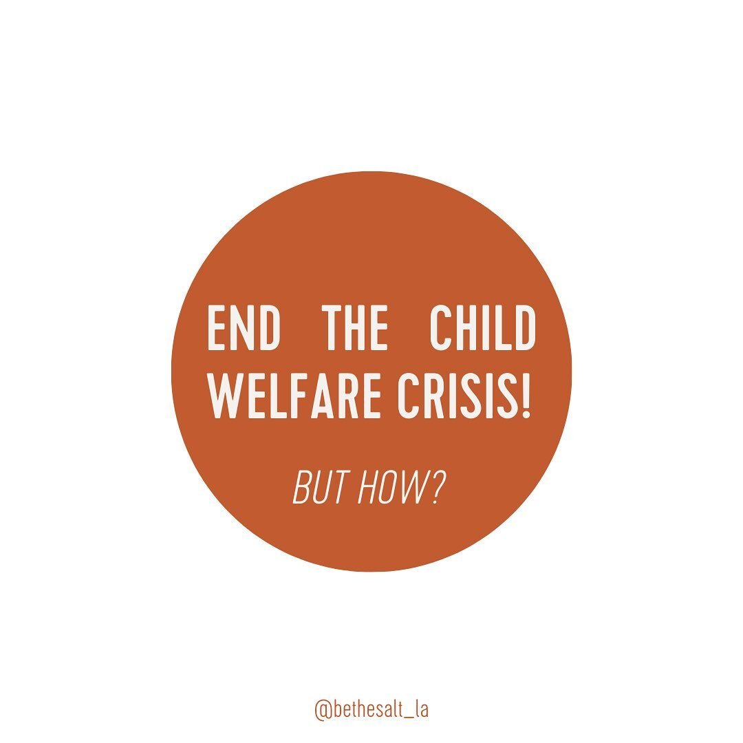 End the child welfare crisis! But how?