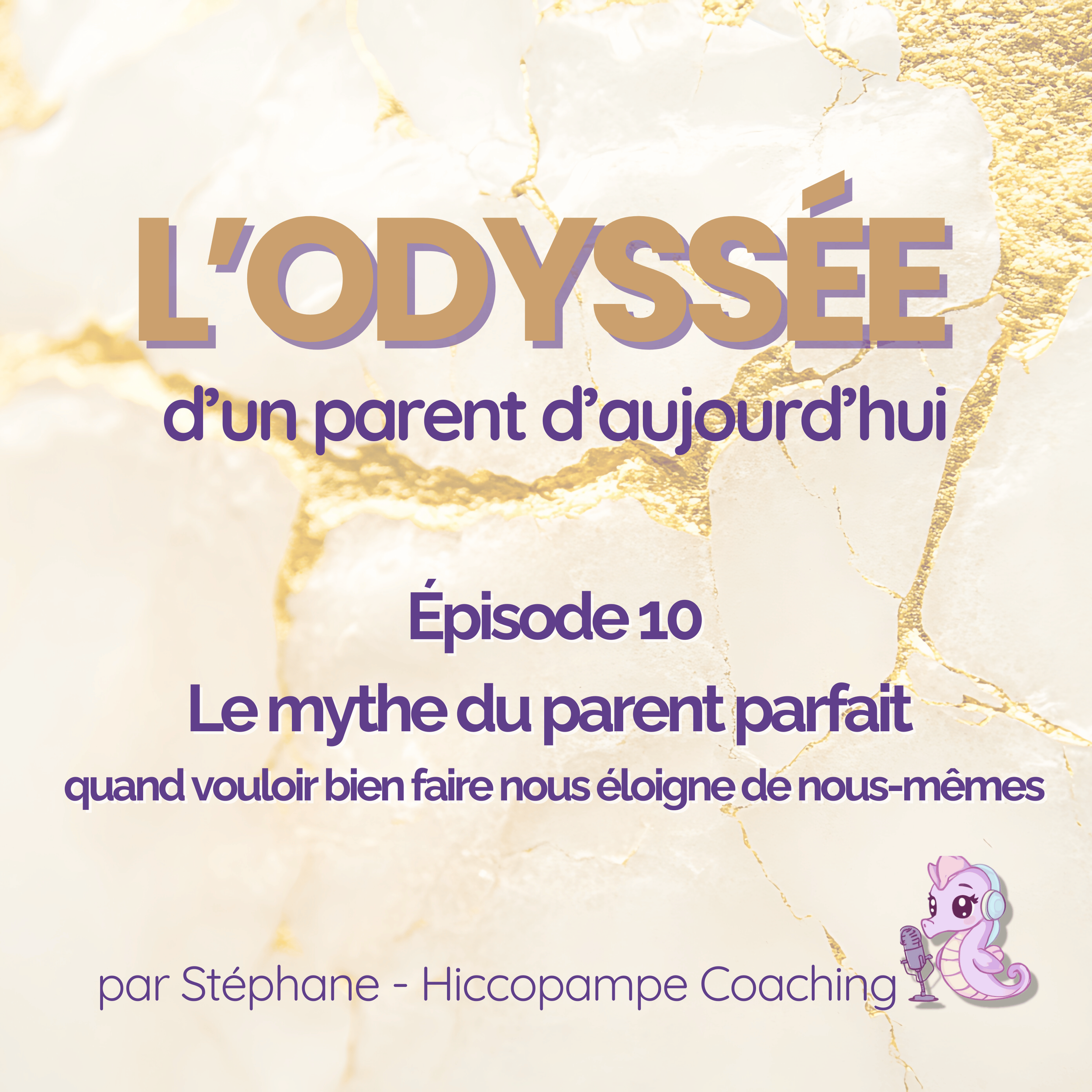 🎧 Épisode 010 - Le mythe du parent parfait : quand vouloir bien faire nous éloigne de nous-mêmes
