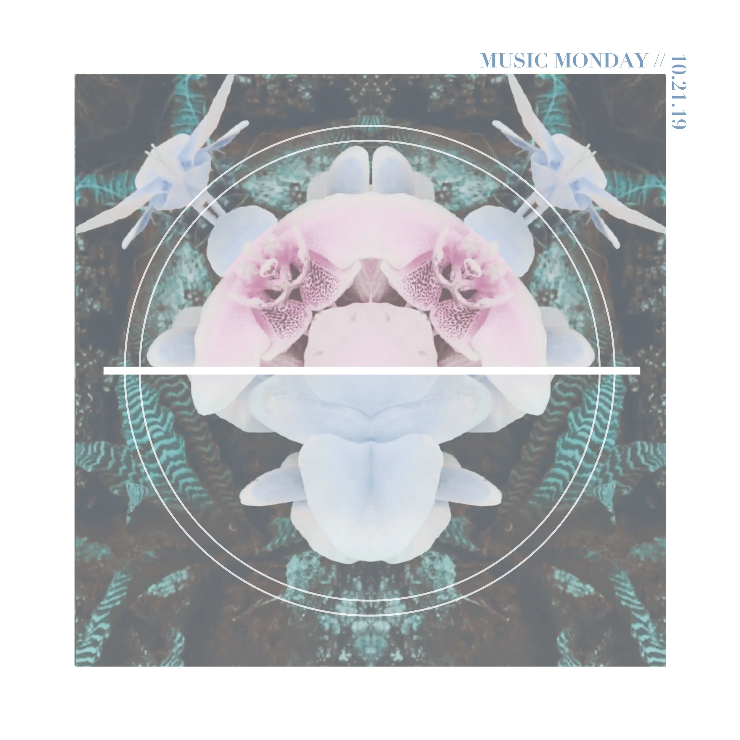 MUSIC MONDAY // 10.21.19