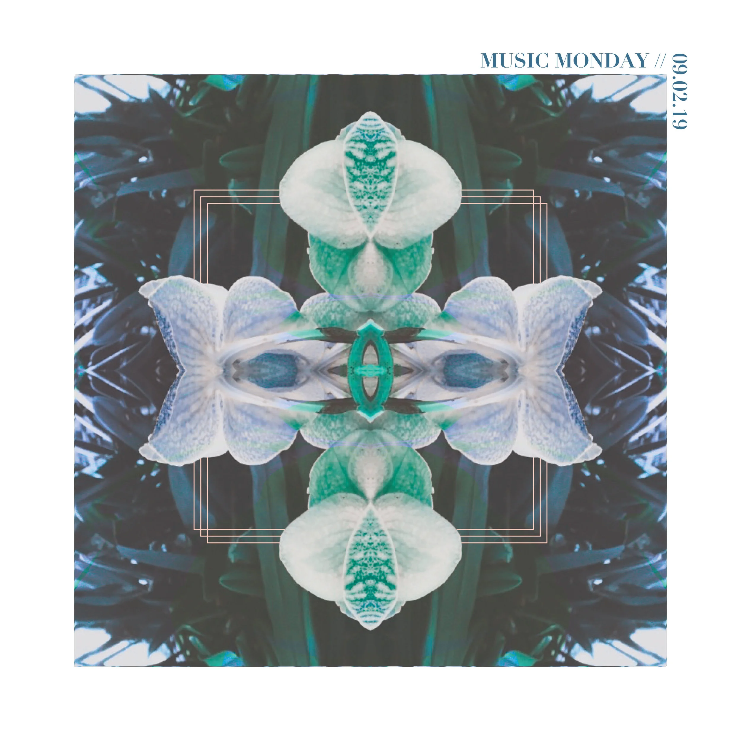 MUSIC MONDAY // 09.02.19