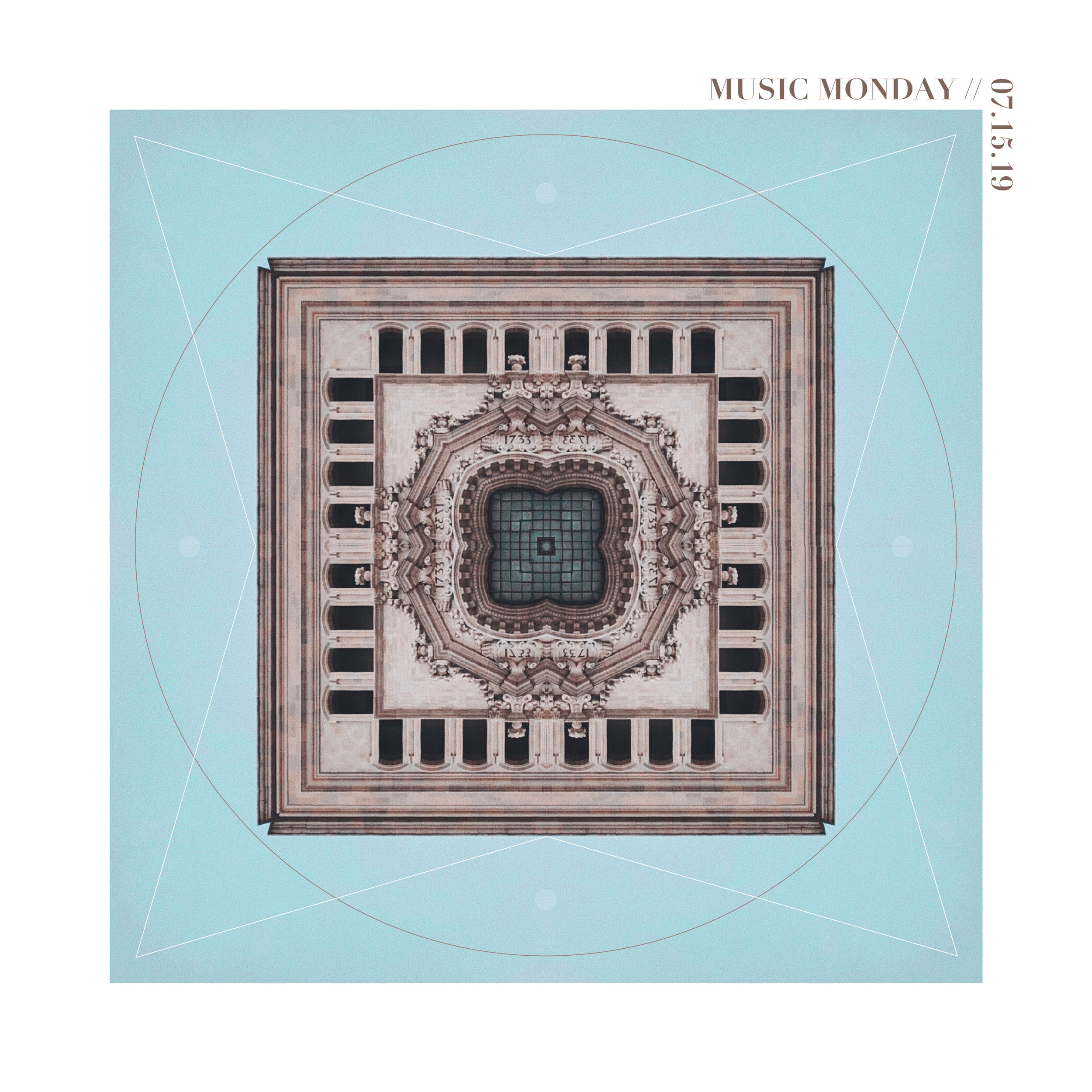 MUSIC MONDAY // 07.15.19