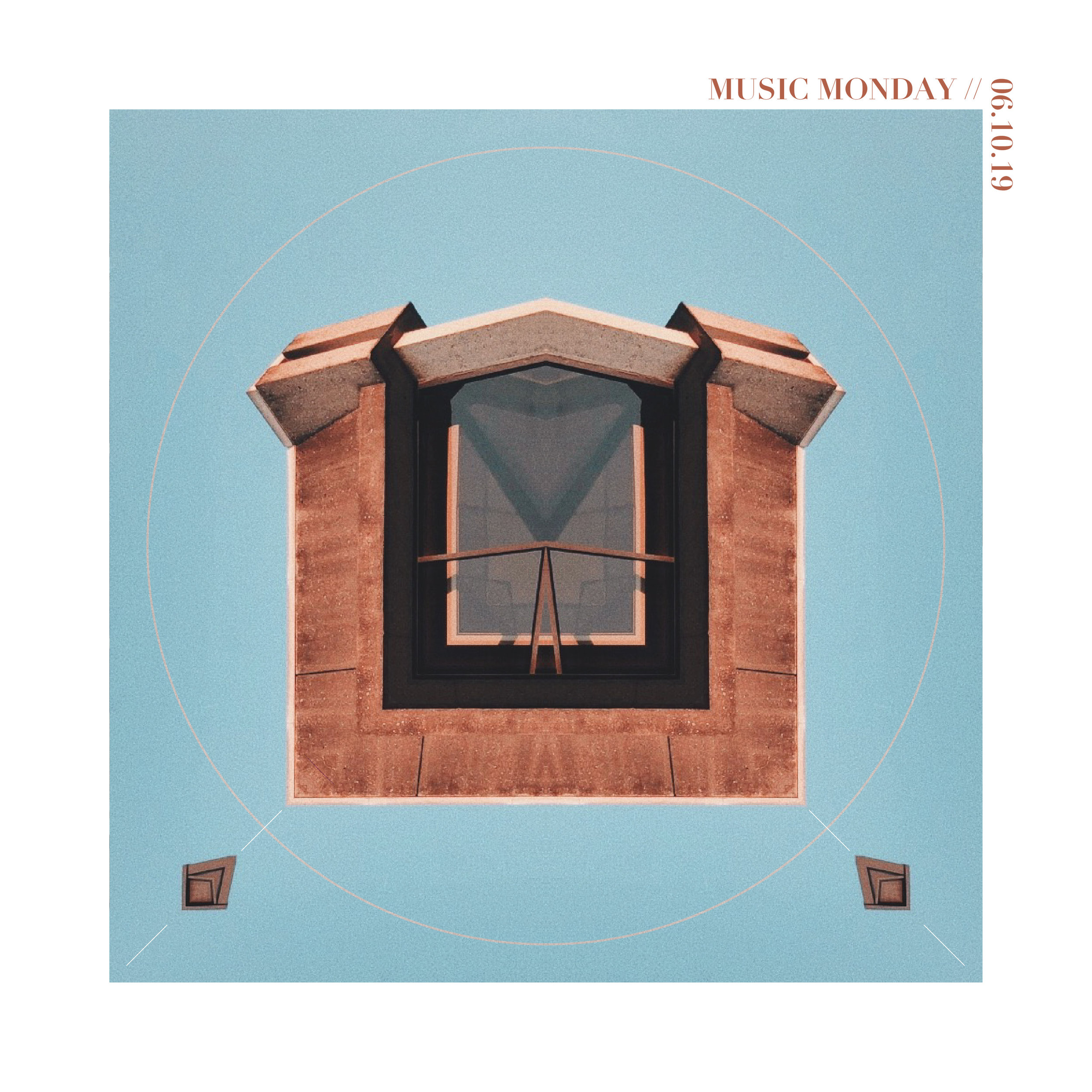 MUSIC MONDAY // 06.10.19