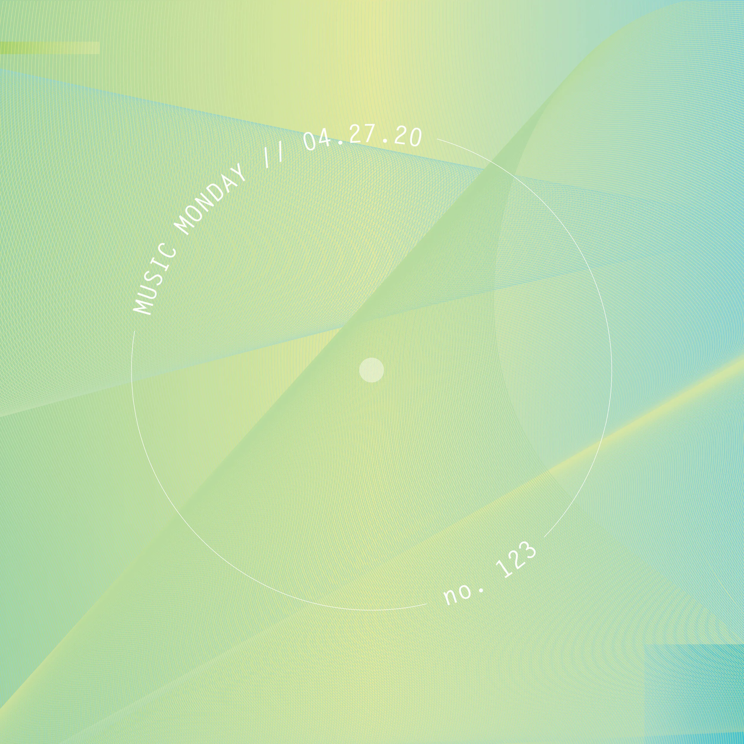 MUSIC MONDAY // 04.27.20