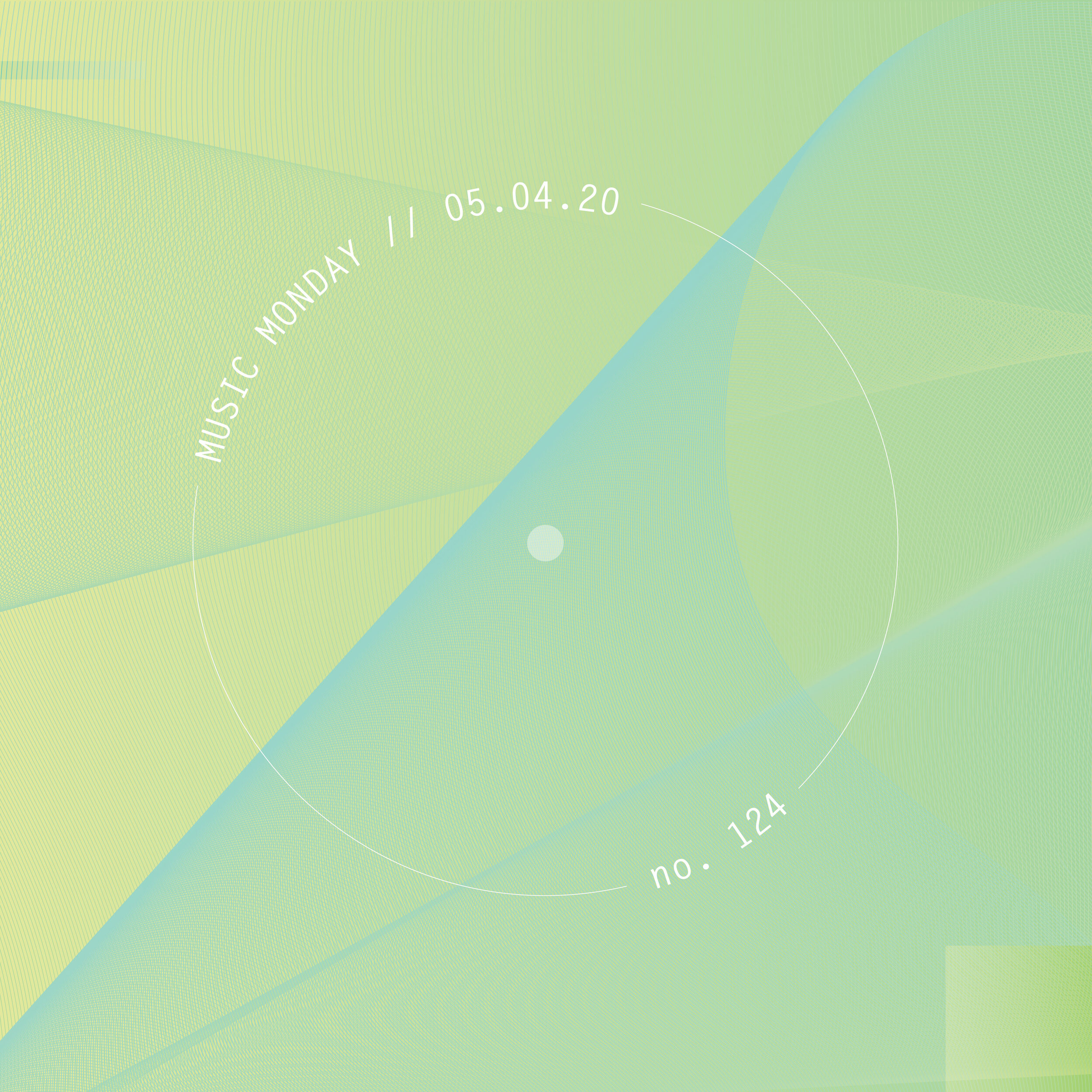 MUSIC MONDAY // 05.04.20