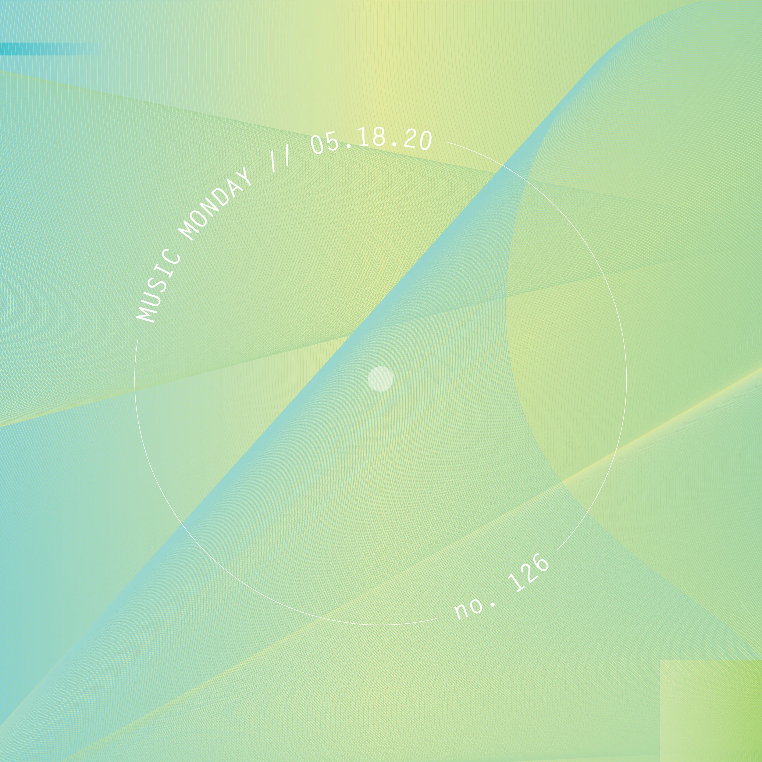 MUSIC MONDAY // 05.18.20