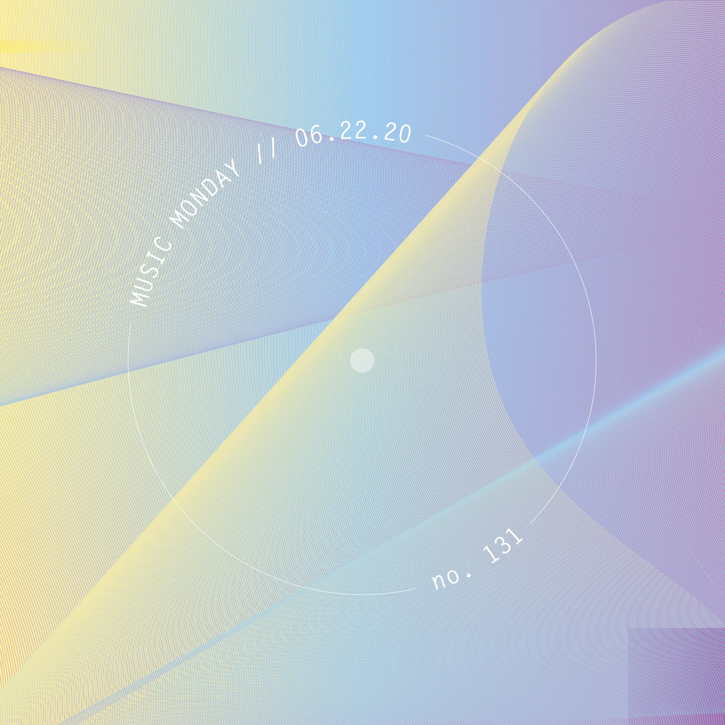 MUSIC MONDAY // 06.22.20