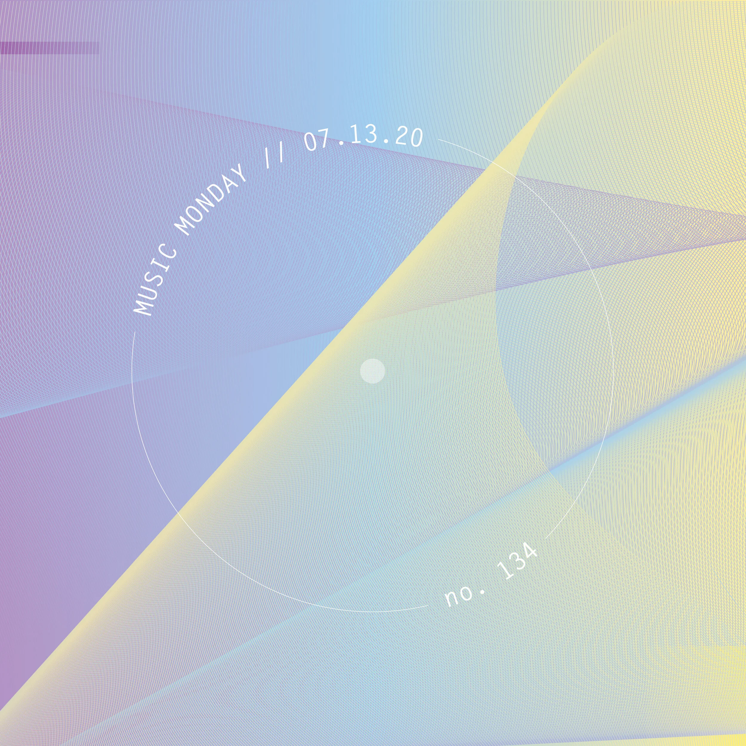 MUSIC MONDAY // 07.13.20