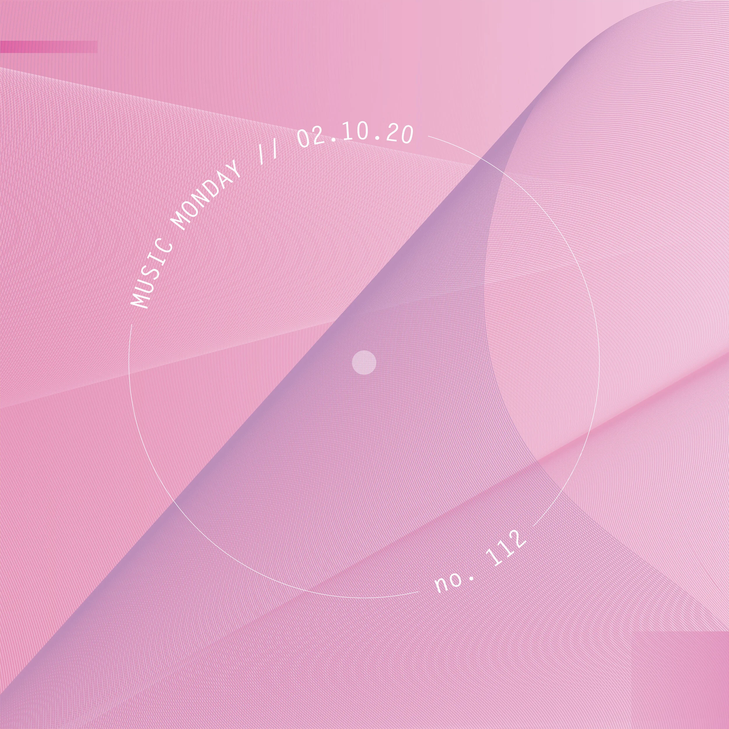 MUSIC MONDAY // 02.10.20