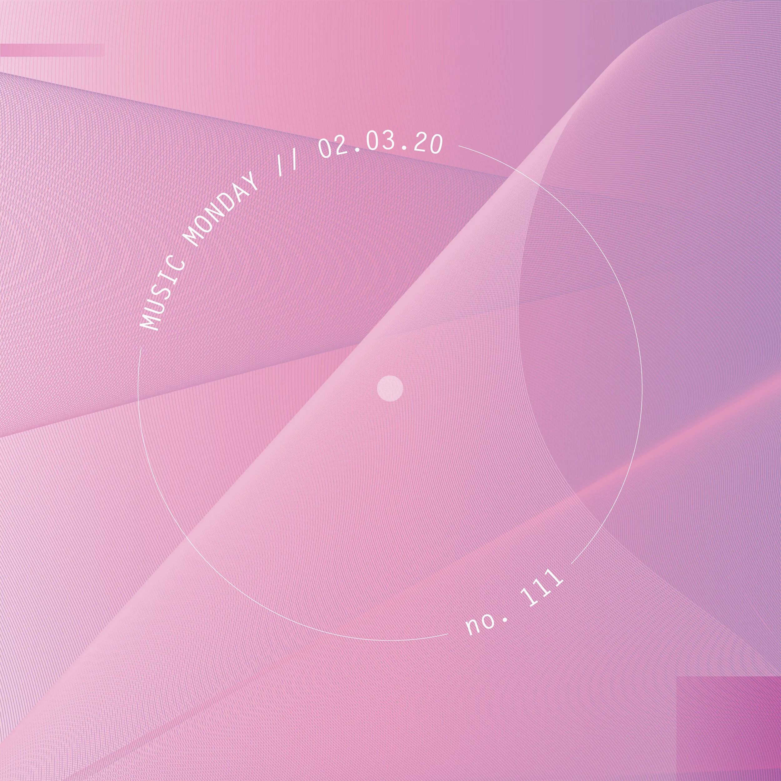 MUSIC MONDAY // 02.03.20