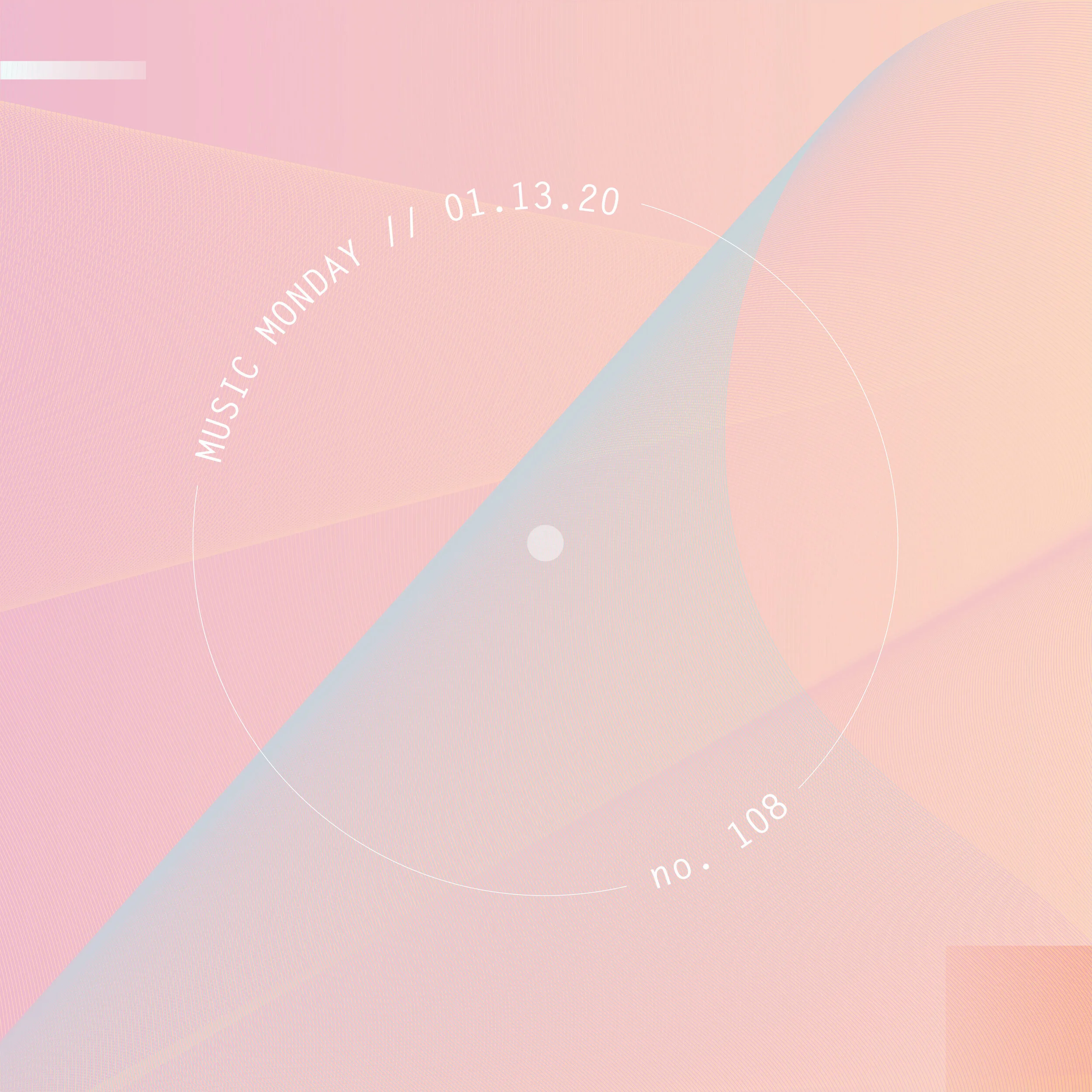 MUSIC MONDAY // 01.13.20