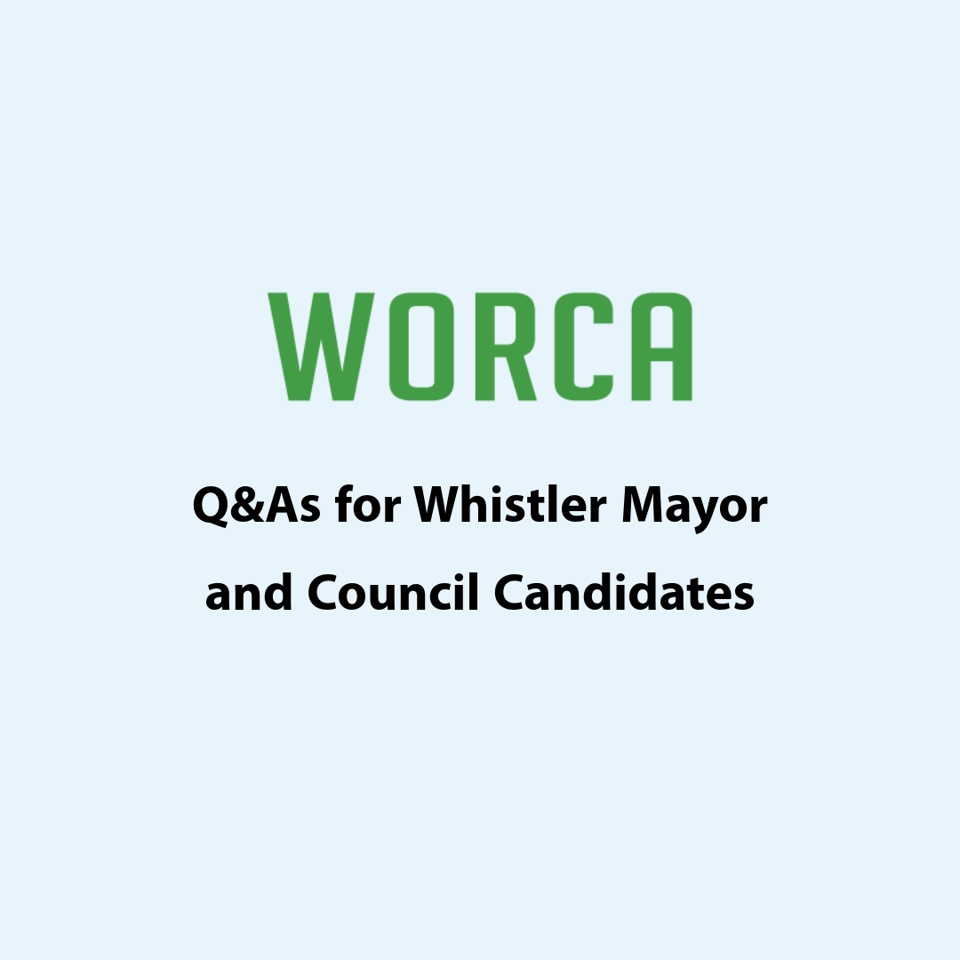 WORCA Q&amp;As for Whistler Mayor and Council Candidates