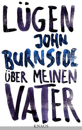 focus.de: Petrarca-Preis - John Burnsides Lügen über seinen Vater