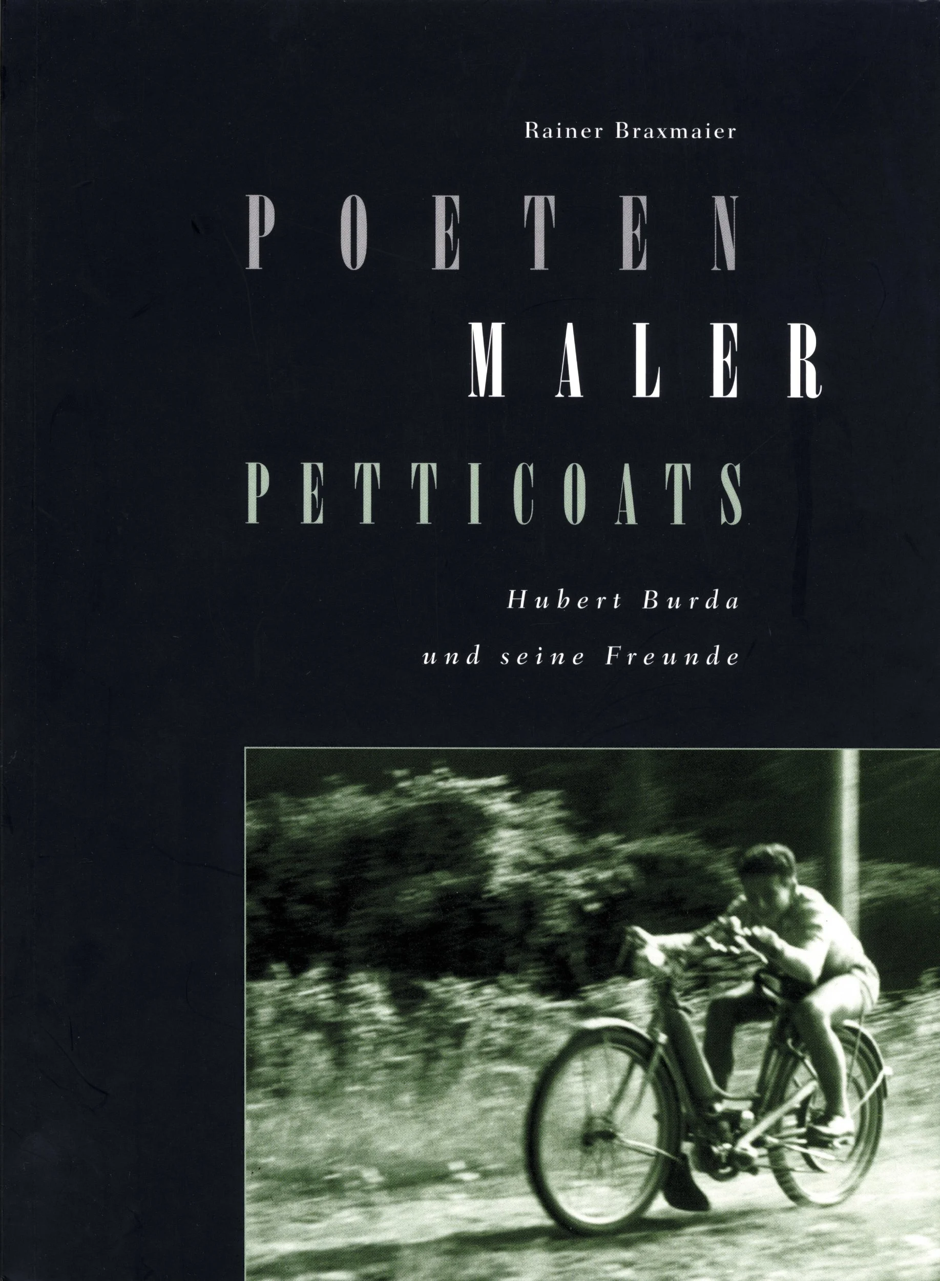 Poeten, Maler, Petticoats: Hubert Burda und seine Freunde
