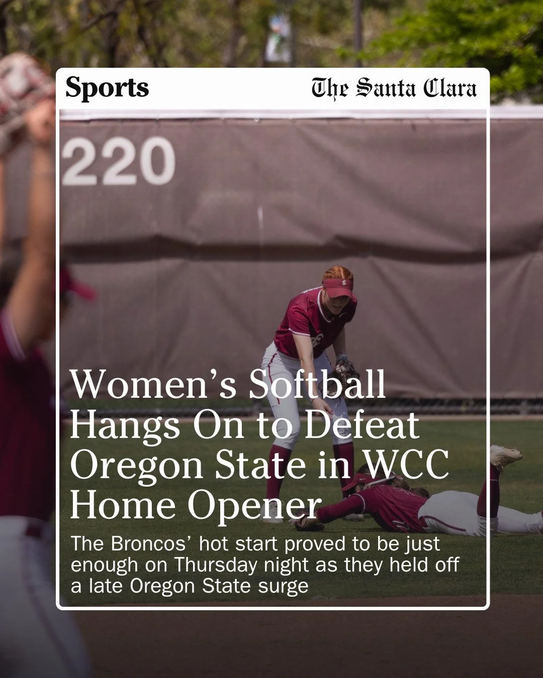Santa Clara University women&rsquo;s softball delivered a nail-biting 6-5 win over Oregon State to win game one of the three-game series on Thursday night. The Broncos held a 6-0 advantage midway through the contest and narrowly avoided a late-game c
