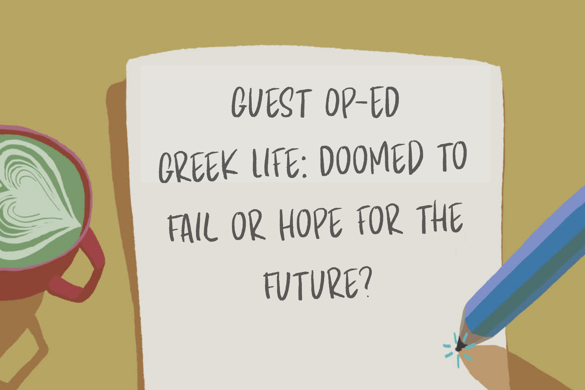 Greek Life: Doomed to Fail or Hope for the Future?