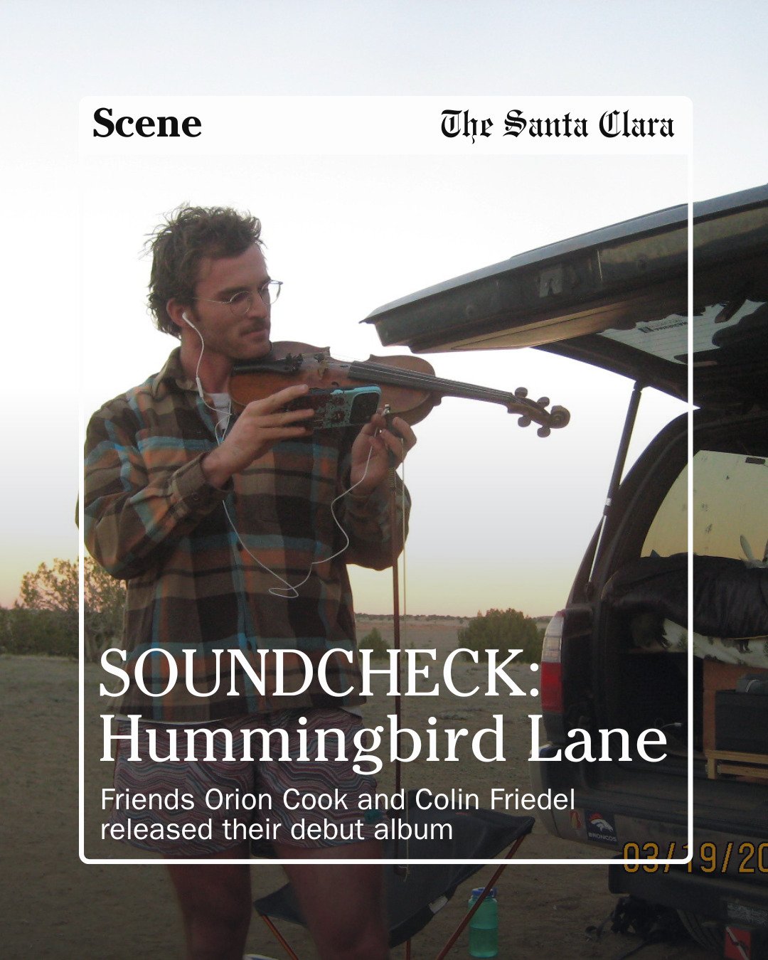 Friends and bandmates Orion Cook &rsquo;26 and Colin Friedel &rsquo;26 released their debut album with no production team and only an Apple EarPods microphone as they spent spring break traveling across the Southwest.

The album, titled Hummingbird L