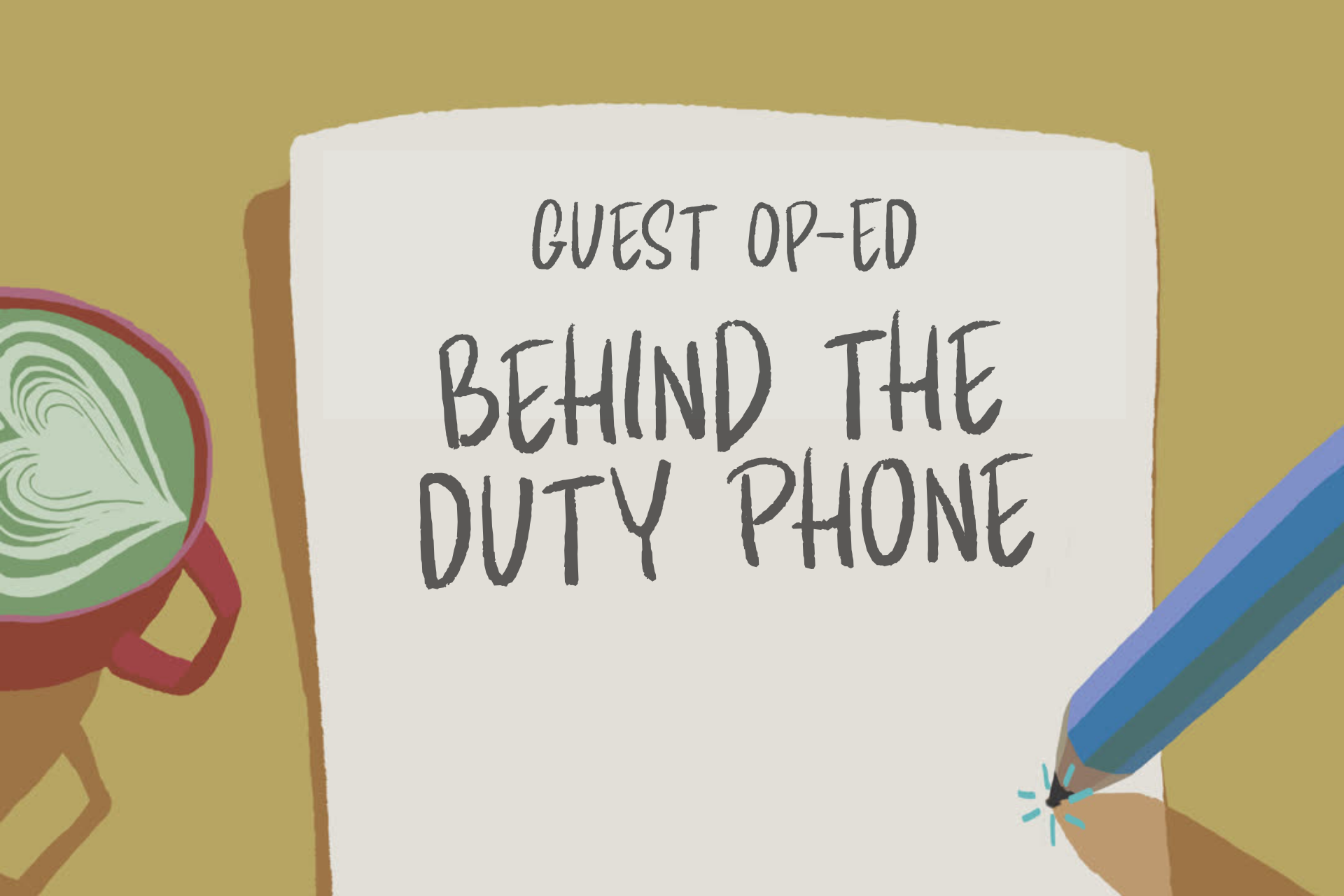 Behind the Duty Phone