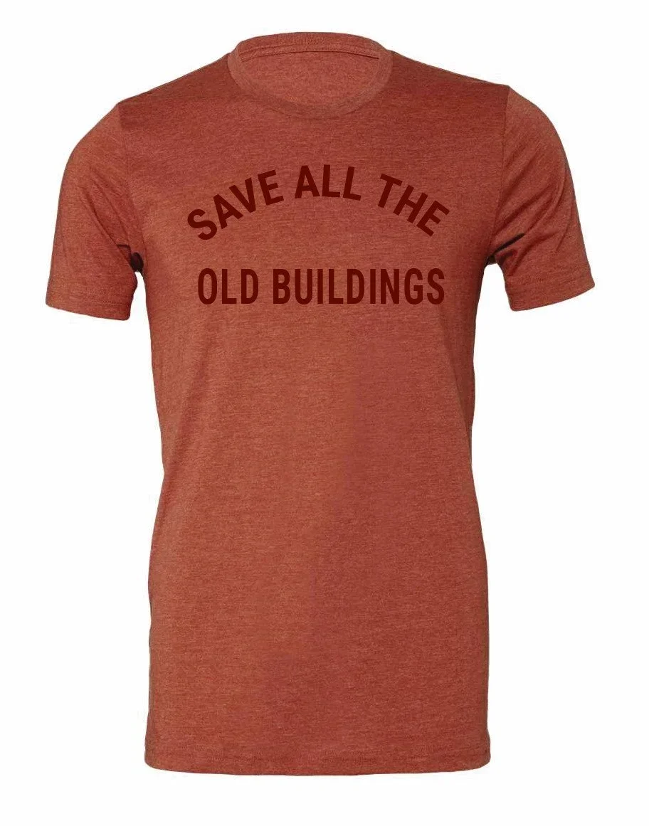 Save All The Old Buildings