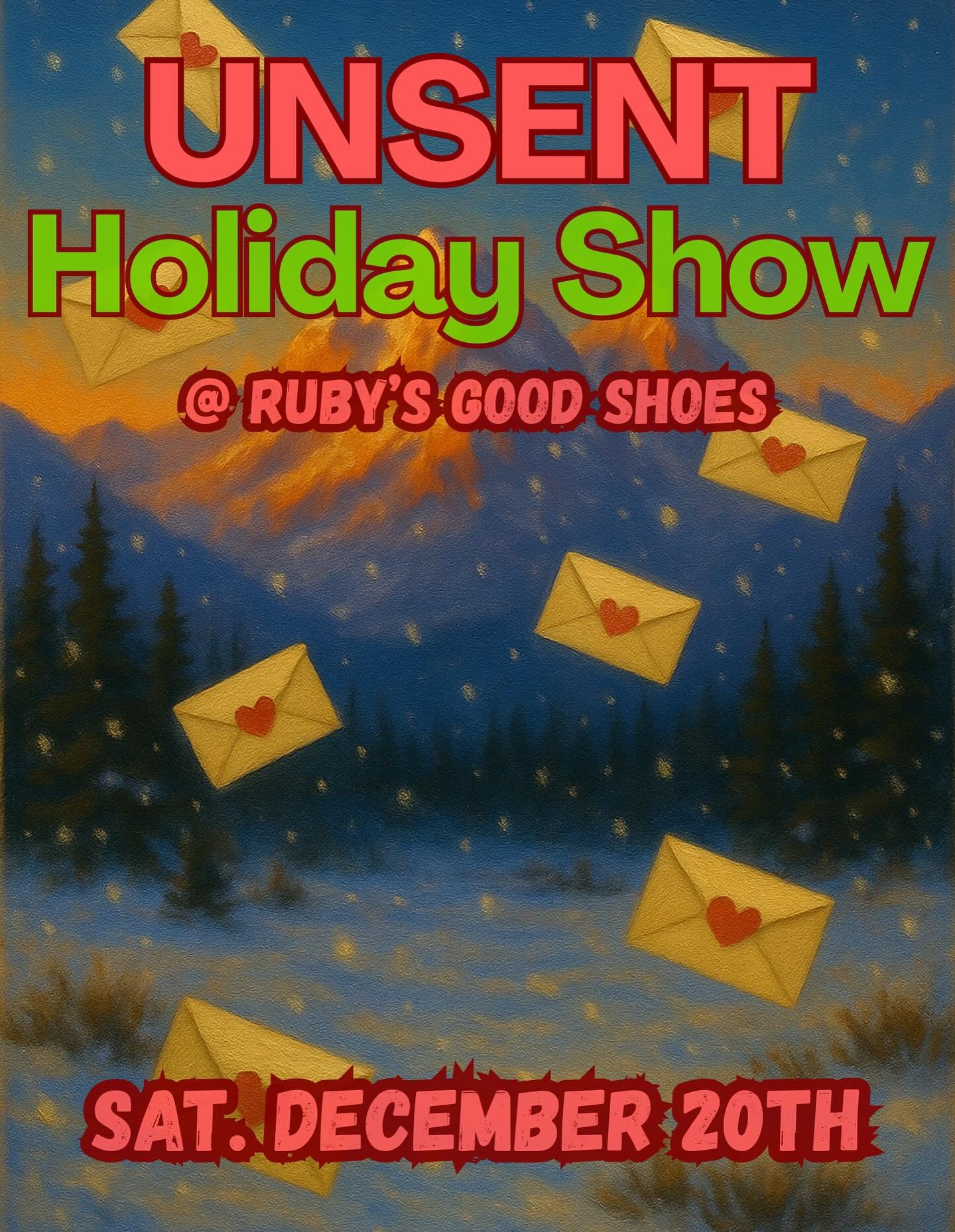 Imagine if Unsent had a holiday party! We&rsquo;re doing this. Holidays are hard for us, so we&rsquo;re changing it up this year! 

10 brave souls will get on the mic to share messages they wrote but never sent, all about the holidays. 

Let&rsquo;s 