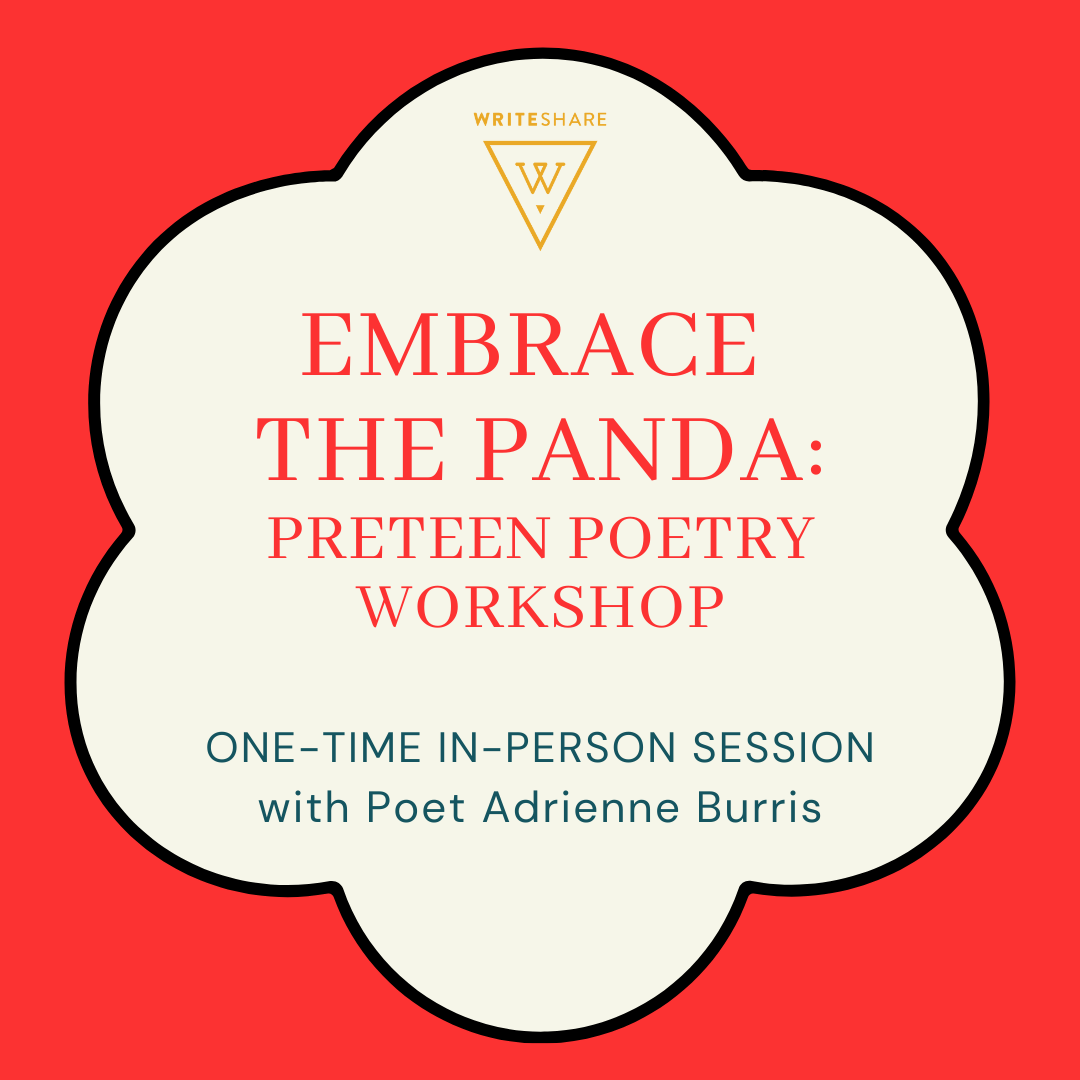 EMBRACE THE PANDA: Preteen Poetry Workshop