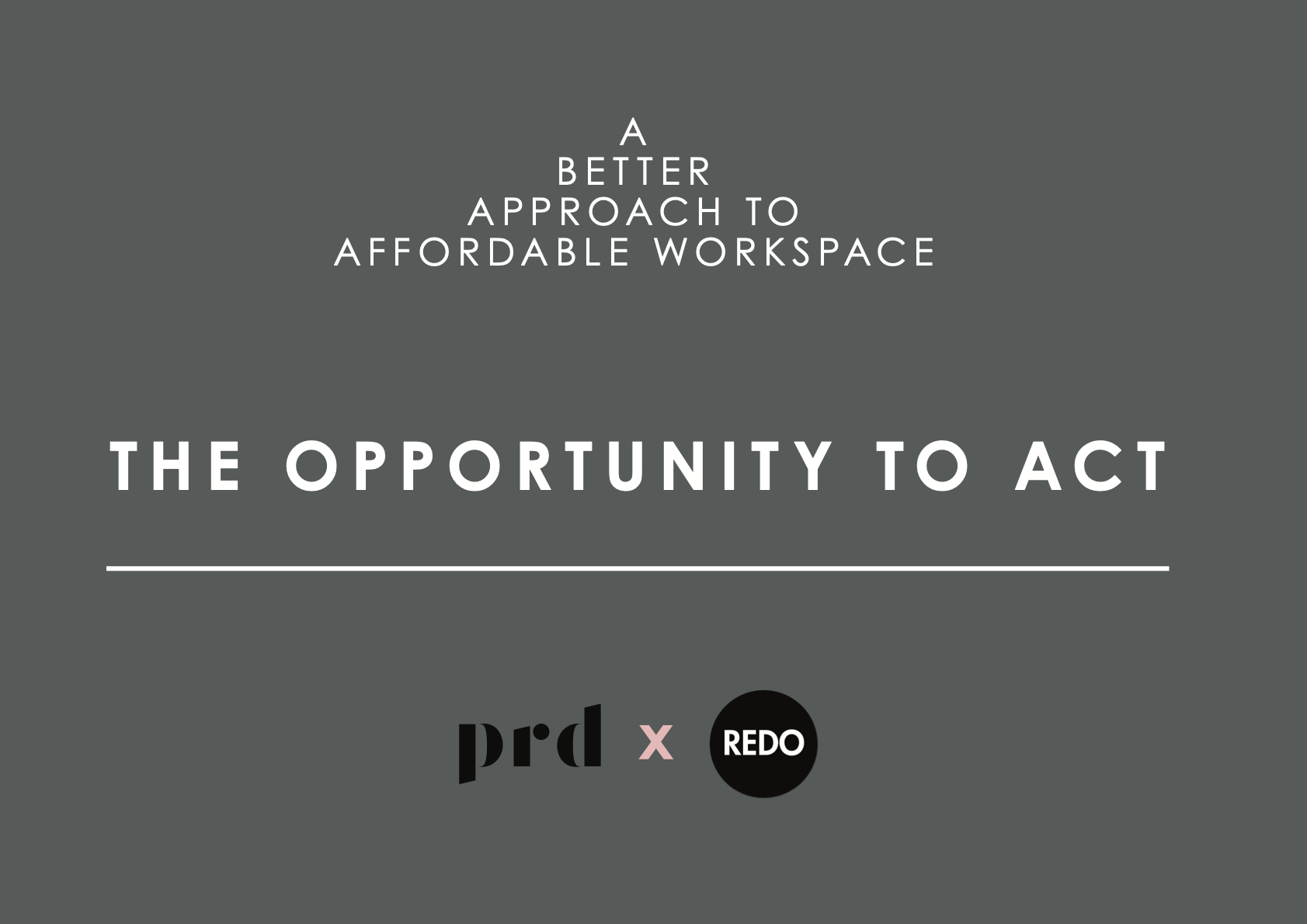 PRD x REDO_A Better Approach to Affordable Workspace_The Opportunity to Act-27 (dragged).png