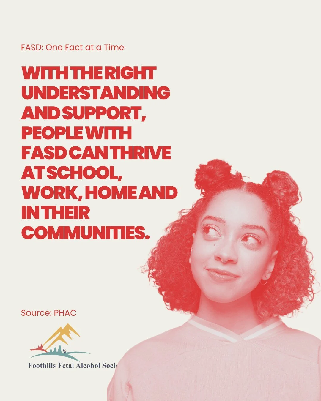 When FASD is understood and supported, people can thrive. 💛

People with FASD have unique strengths, abilities and areas where they may need support. The right supports &mdash; tailored to the individual &mdash; can make a meaningful difference at s