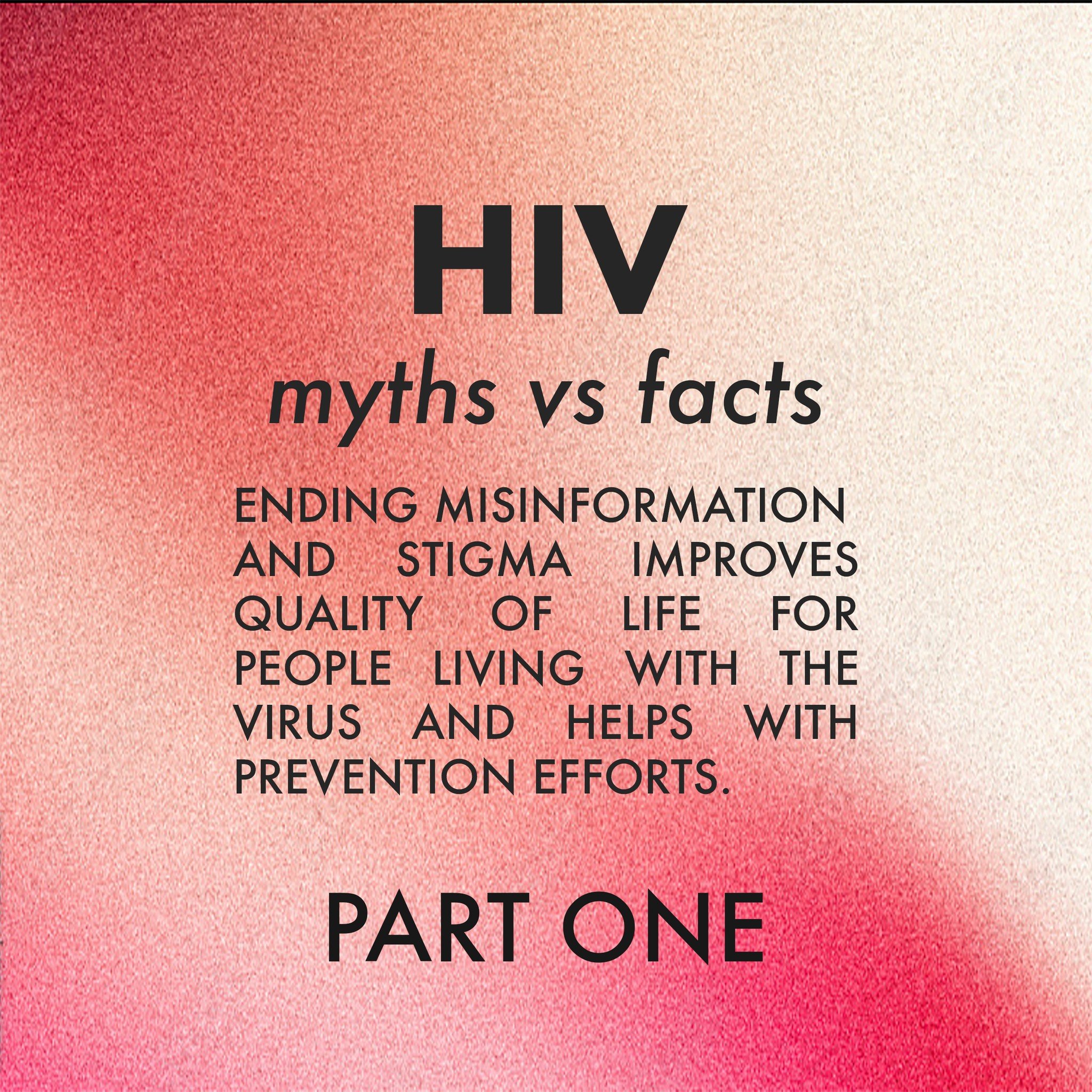 Part one of our HIV Myths vs Facts series! It&rsquo;s been almost 50 years since the first cases of HIV. In this time, researchers, doctors, and scientists have learned a lot about the virus, but the general public hasn&rsquo;t necessarily kept up wi