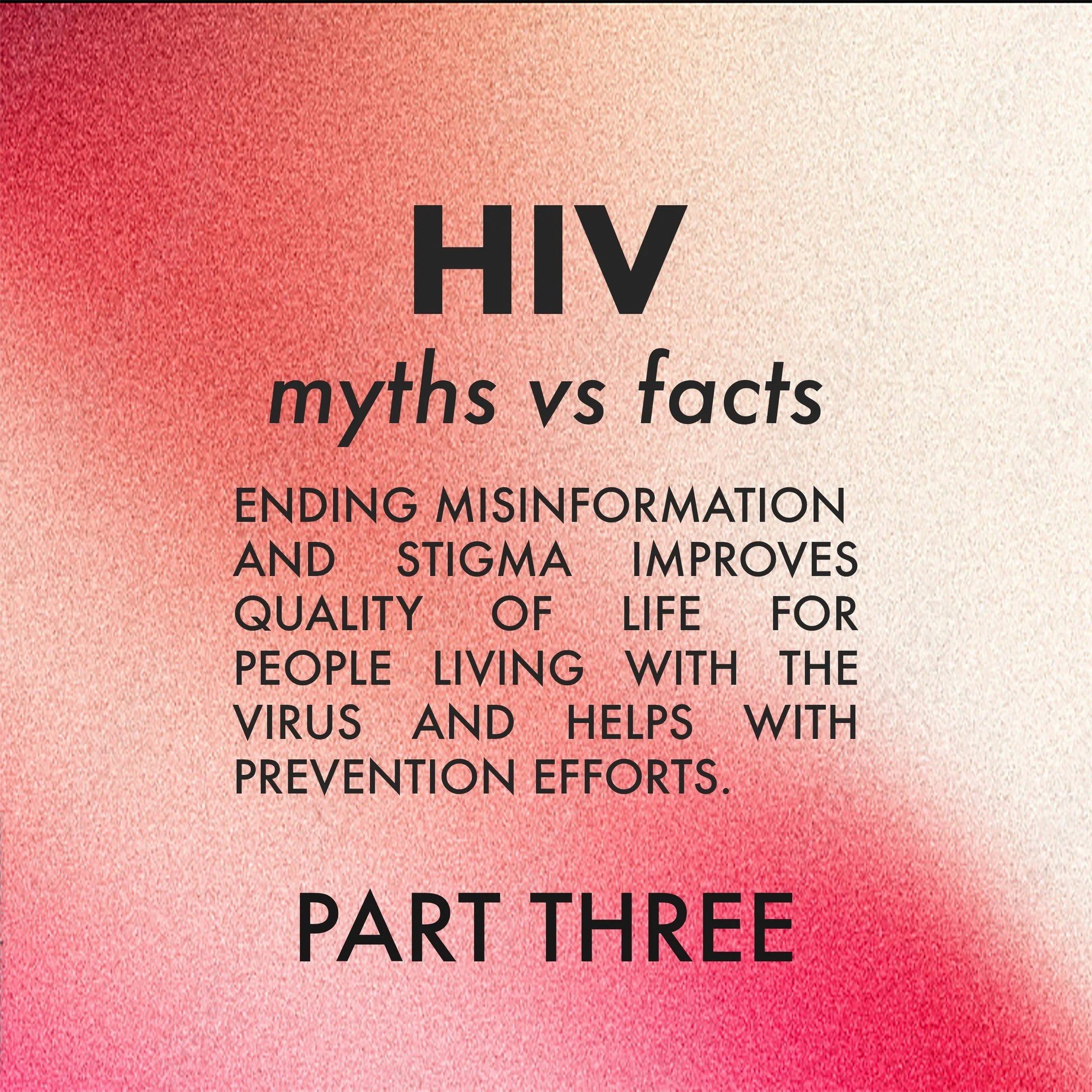 PART 3! It&rsquo;s been almost 50 years since the first cases of HIV. In this time, researchers, doctors, and scientists have learned a lot about the virus, but the general public hasn&rsquo;t necessarily kept up with the facts. Today, HIV is a manag