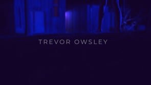 Trevor Owsley Reel
