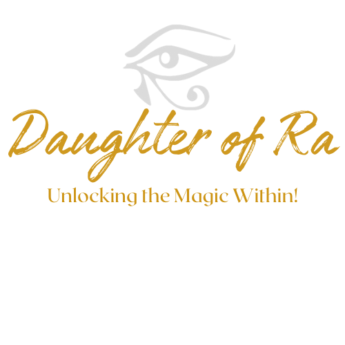 Daughter of Ra - Unlocking the Magic Within!