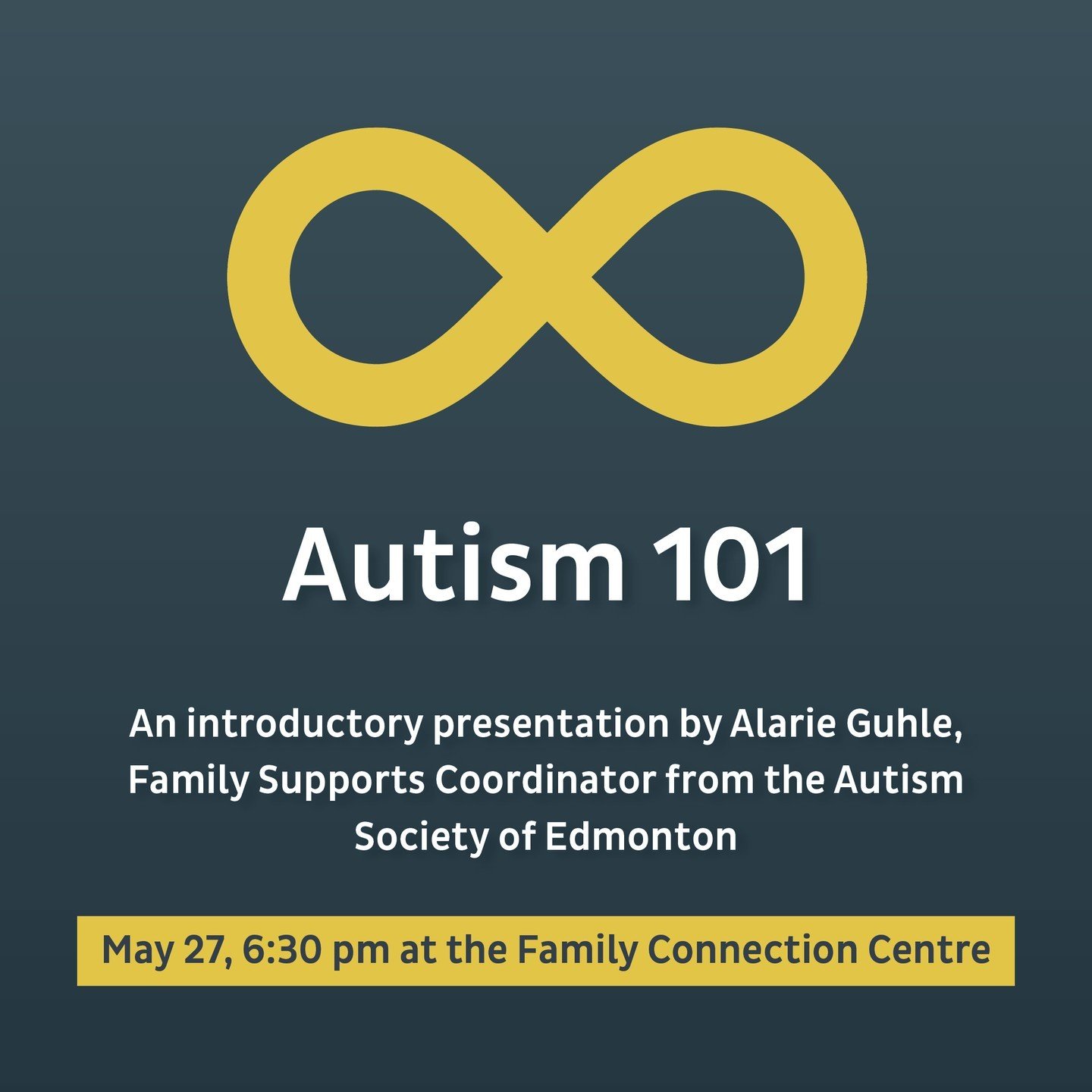 Autism 101 is a presentation by Alarie Guhle, Family Supports Coordinator from the Autism Society of Edmonton. ♾️ 🌟 

May 27, 6:30pm MDT at the Family Connection Centre.

The presentation offers an introductory overview of autism and neurodiversity 