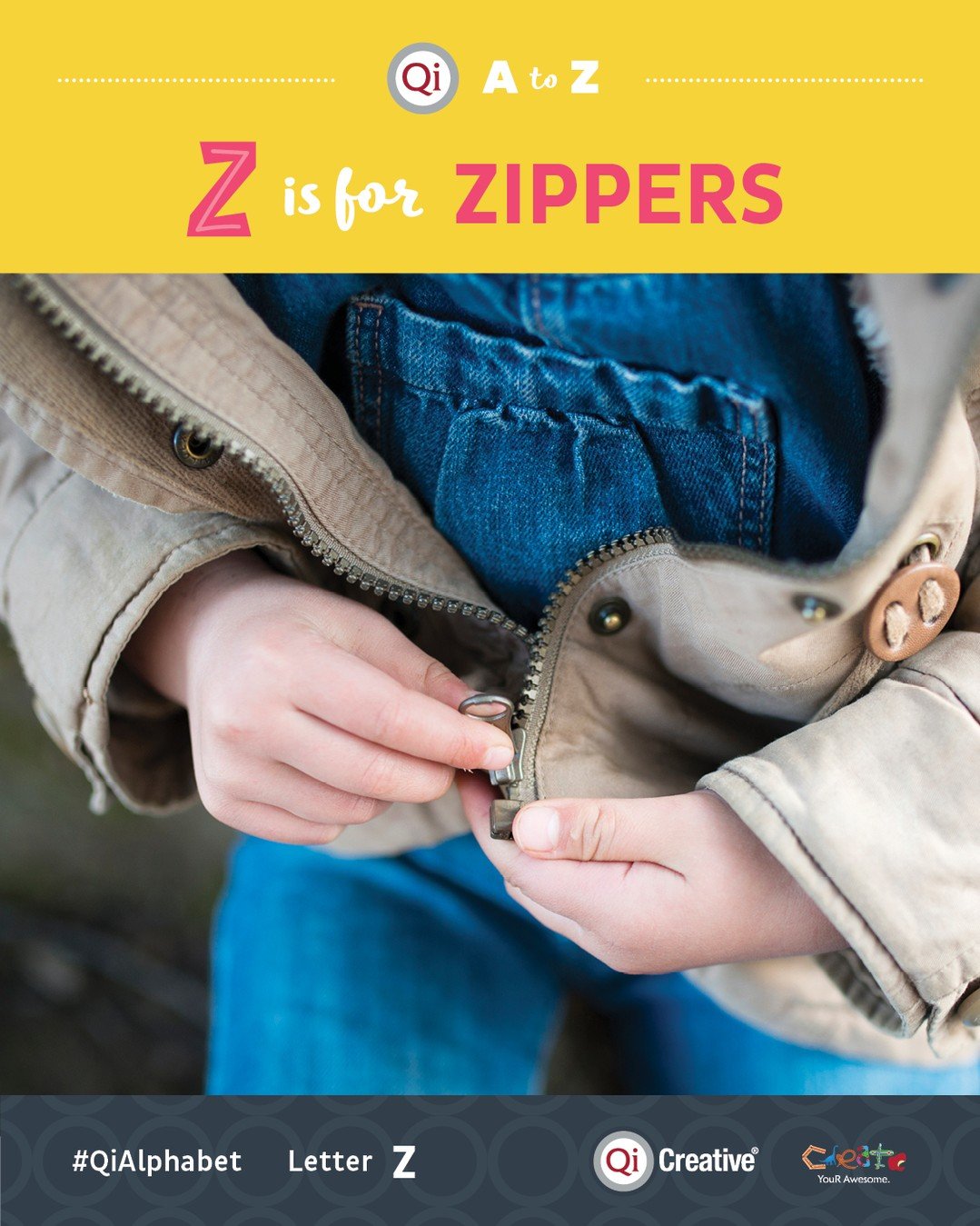🔤 Z is for Zippers! 🔤

Zippers are everywhere&mdash;on clothes, bags, shoes, and even fidgets! ✨ While buttons and shoelaces can be tricky, zippers make dressing and organizing quick and easy.

For kids, coat zippering is a functional but sometimes