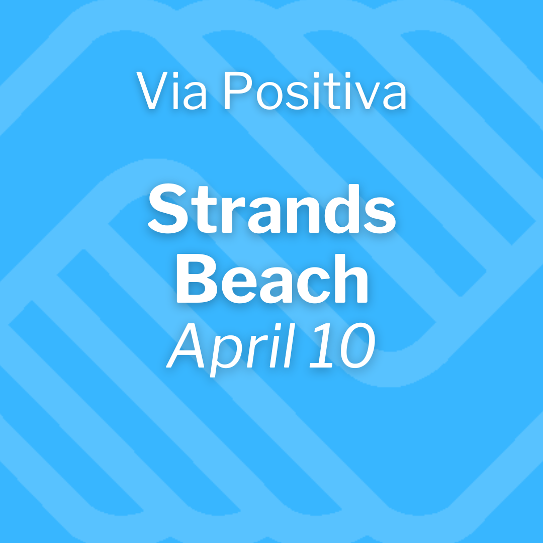 Friday, April 10 – Strands Beach