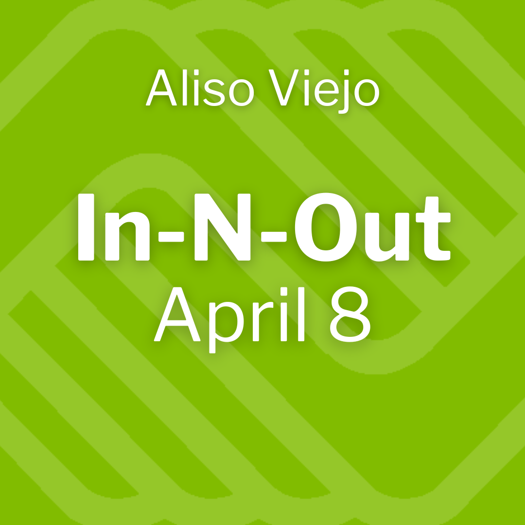 Wednesday, April 8 – In-N-Out Burger