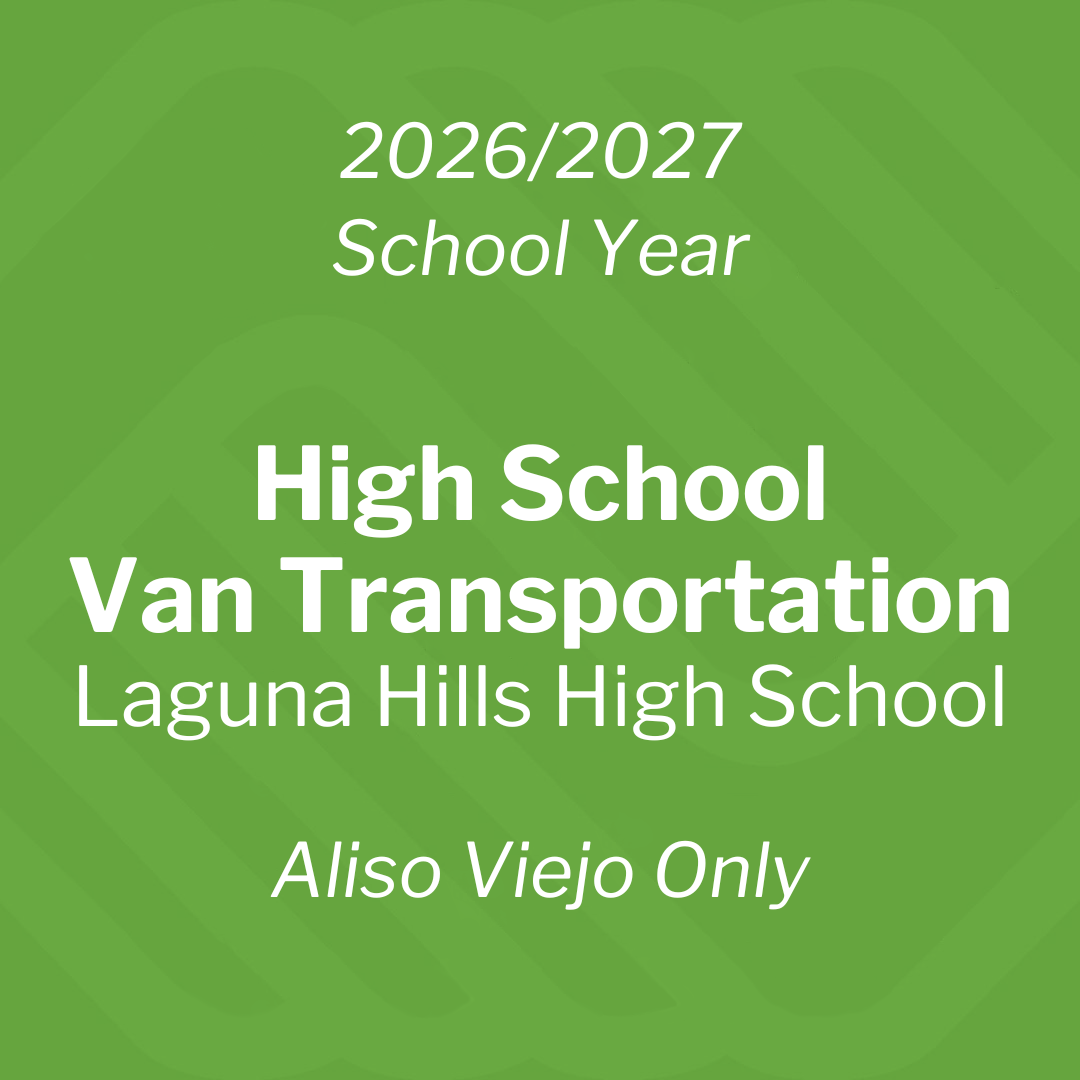 High School Van Transportation Laguna Hills HS - 2026/2027 School Year