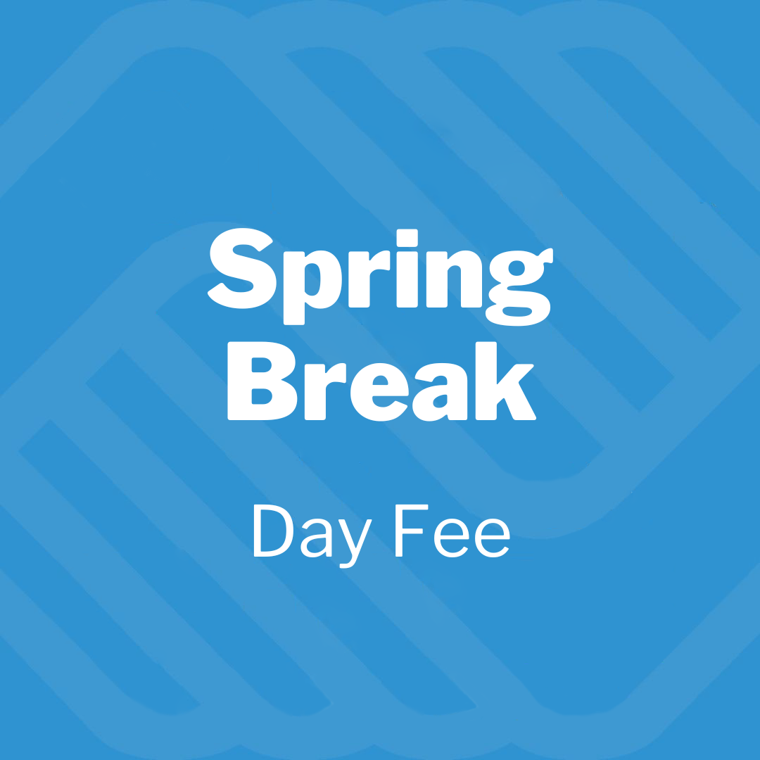 Spring Break - Day Fee