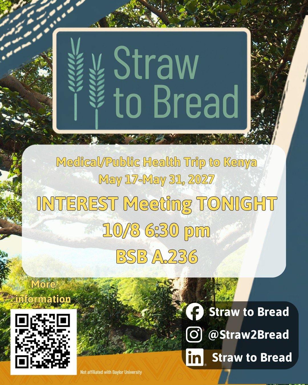 Hey Baylor Students! 
TONIGHT is our interest meeting for our 2027 adventure to Kenya 🇰🇪! Discover the amazing work of Straw to Bread in Kenya and find out how you can join in on the fun and make a difference!