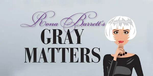 Rona Barrett's Gray Matters: Looking for the laughter