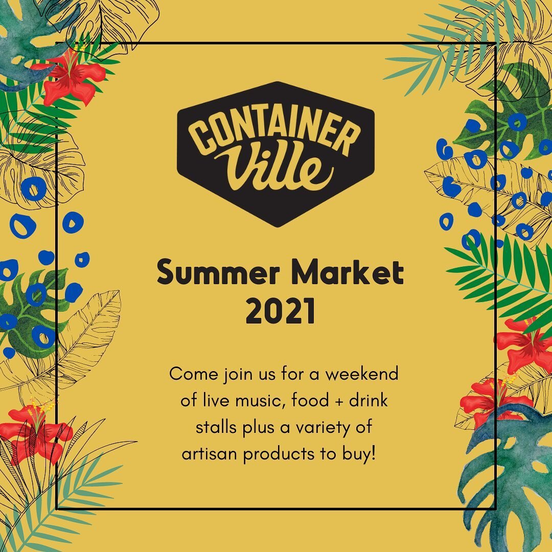 Come join us at the Containerville Summer Market 2021! 

It&rsquo;s going to be a weekend of live music, food and drinks stalls plus a variety of artisan products to buy. The market will be running from 11am to 6pm on Saturday 17th July, and 11am to 
