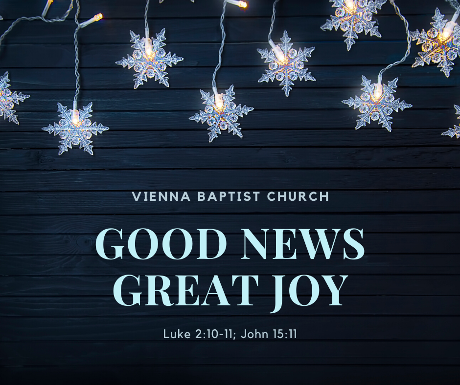 "Good News, Great Joy" - December 15, 2019
