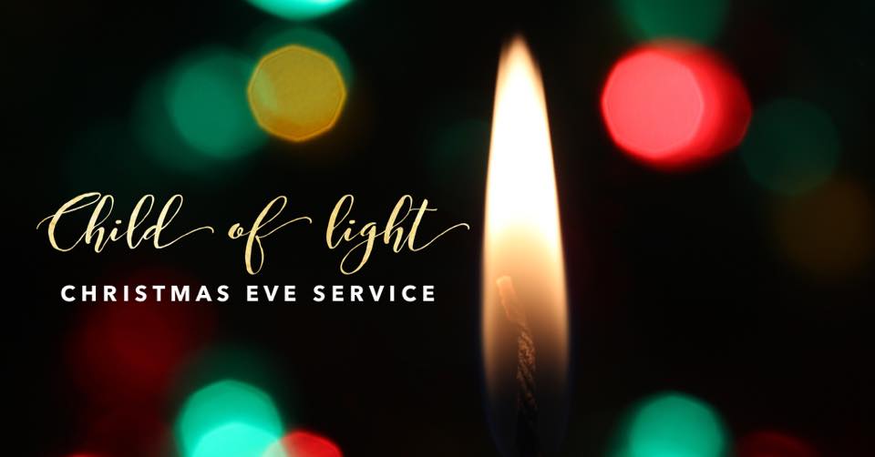 Christmas Eve 2019 - "Child of Light"