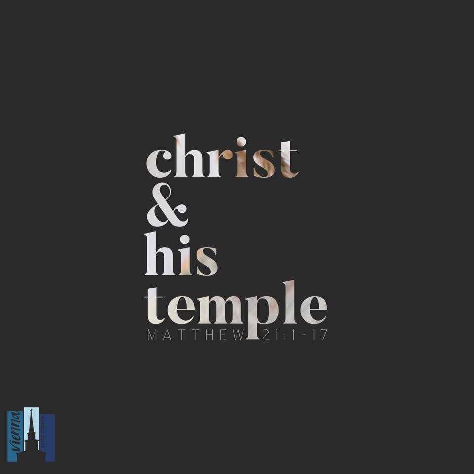 "Christ &amp; His Temple" - January 12, 2020